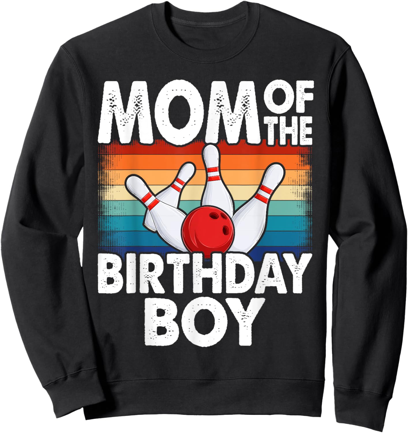 Mom of the Birthday Boy Matching Family Bowling Birthday Sweatshirt - Sweatshirt | Black