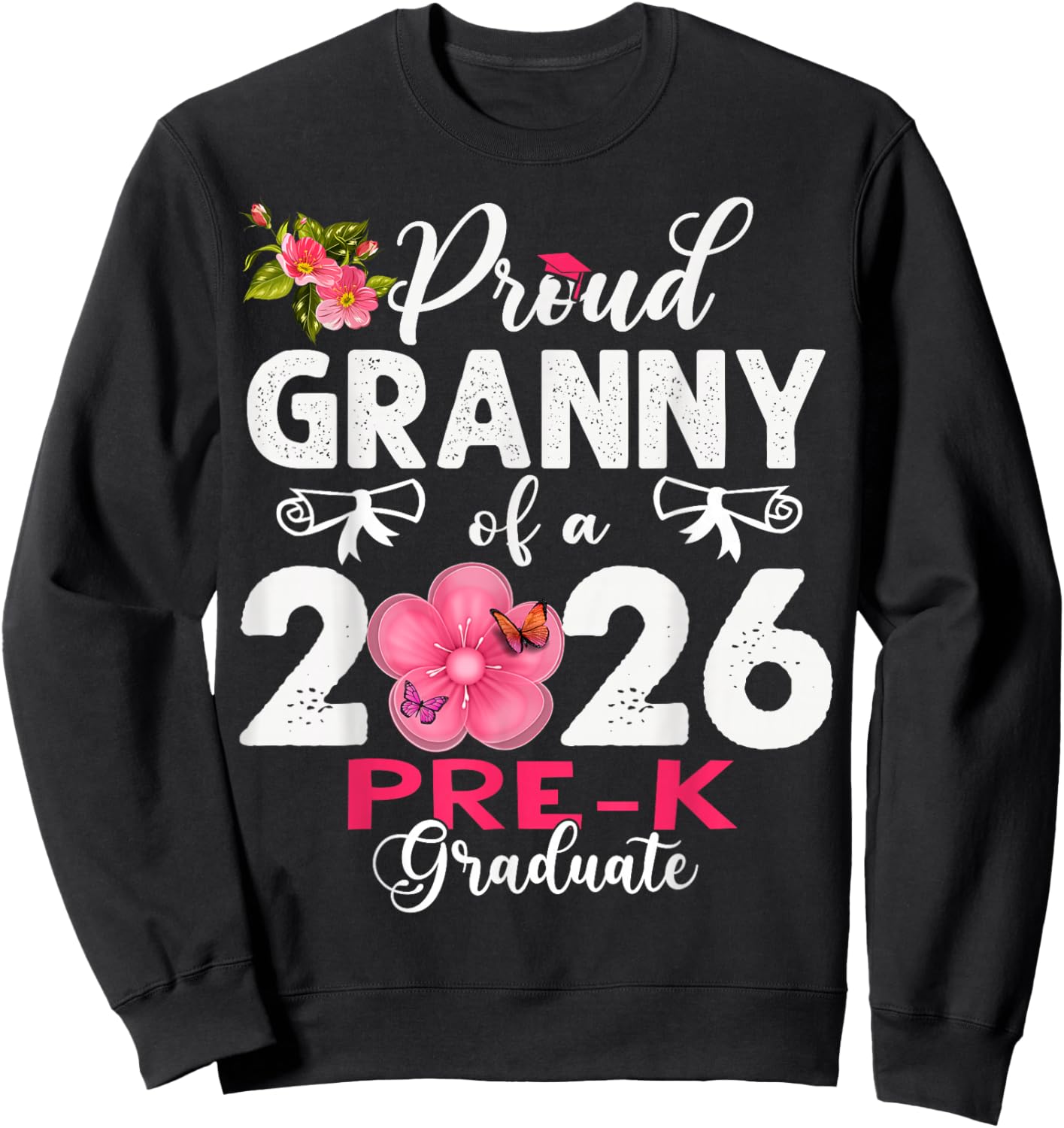 Proud Granny of 2026 Pre-K Graduate Mothers Day Graduation Sweatshirt - Sweatshirt | Black