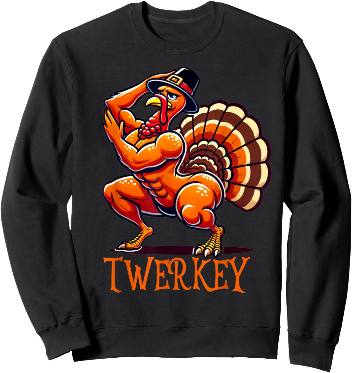 Twerkey Twerk Twerking Funny Dancing Turkey Thanksgiving Sweatshirt - Sweatshirt | Black