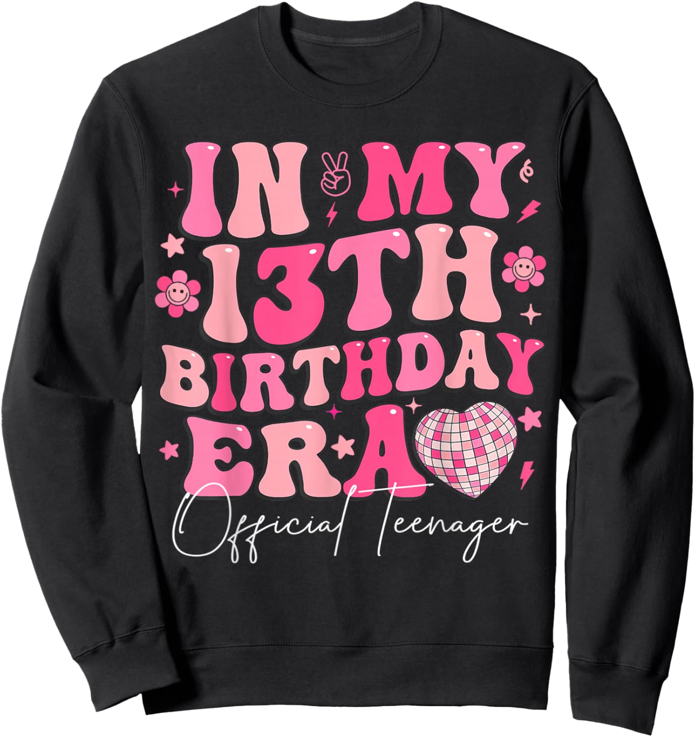 Retro in My 13th Birthday Era 13 Years Old Official Teenager Sweatshirt - Sweatshirt | Black