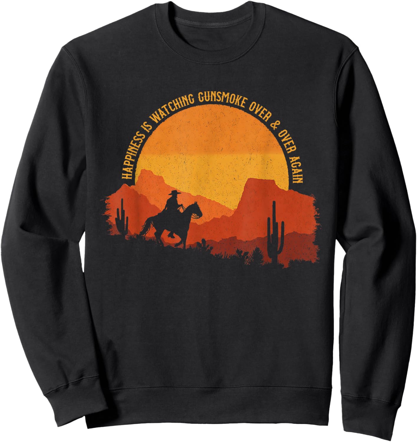 Happiness is Watching Gunsmoke Over & Over Again - Gunsmoke Sweatshirt - Sweatshirt | Black