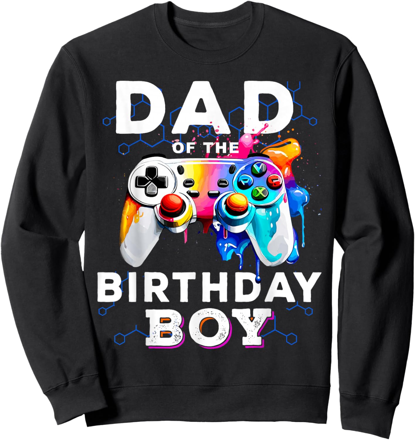 Dad of The Birthday Boy Video Game Gaming Birthday Party Men Sweatshirt - Sweatshirt | Black
