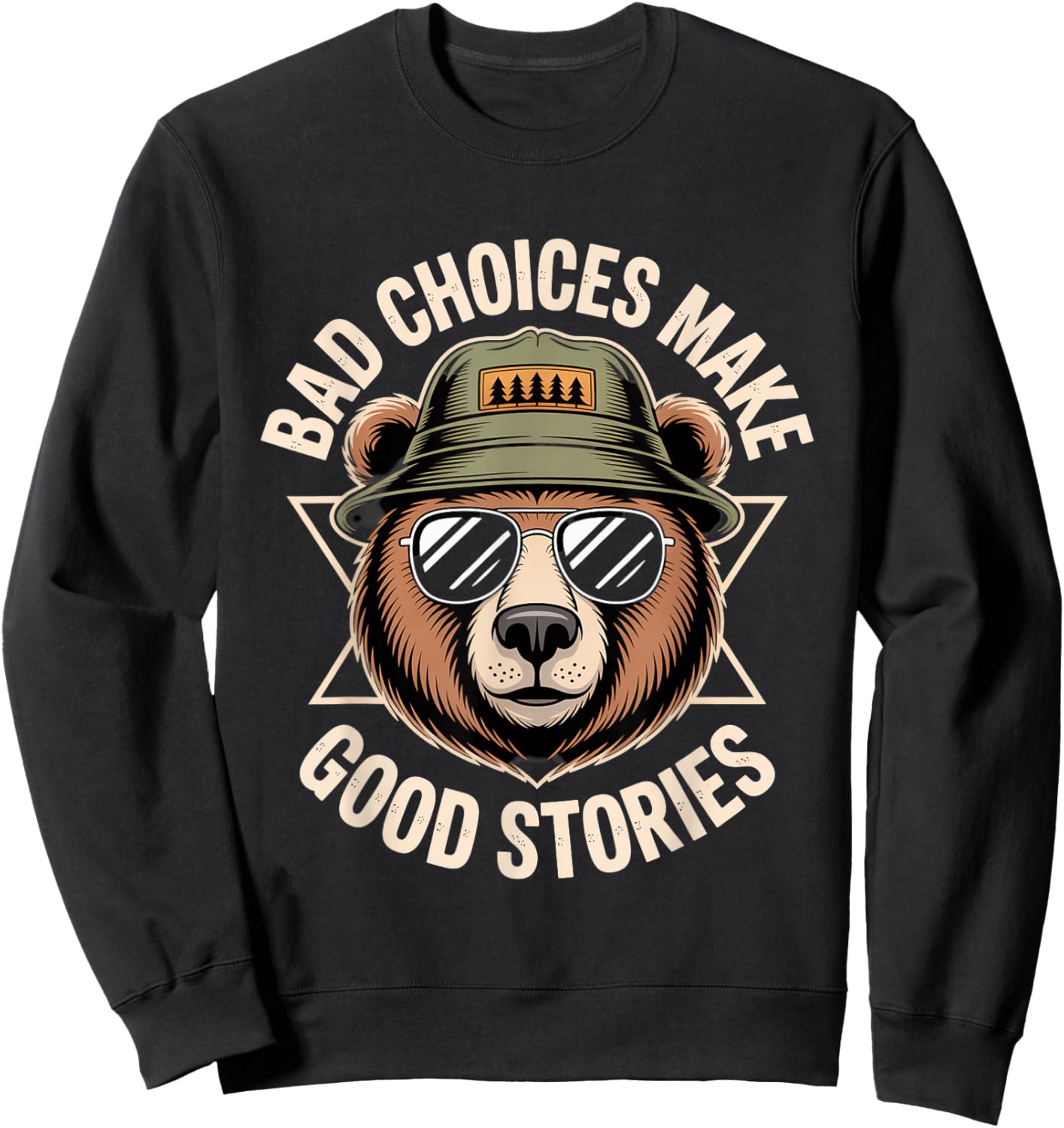 Funny Graphic Bear Bad Choices Make Good Stories Sweatshirt - Sweatshirt | Black