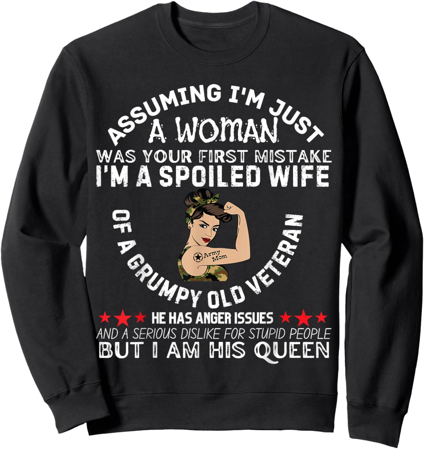 Spoiled Wife of Grumpy Veteran Funny Wife Queen Sweatshirt - Sweatshirt | Black