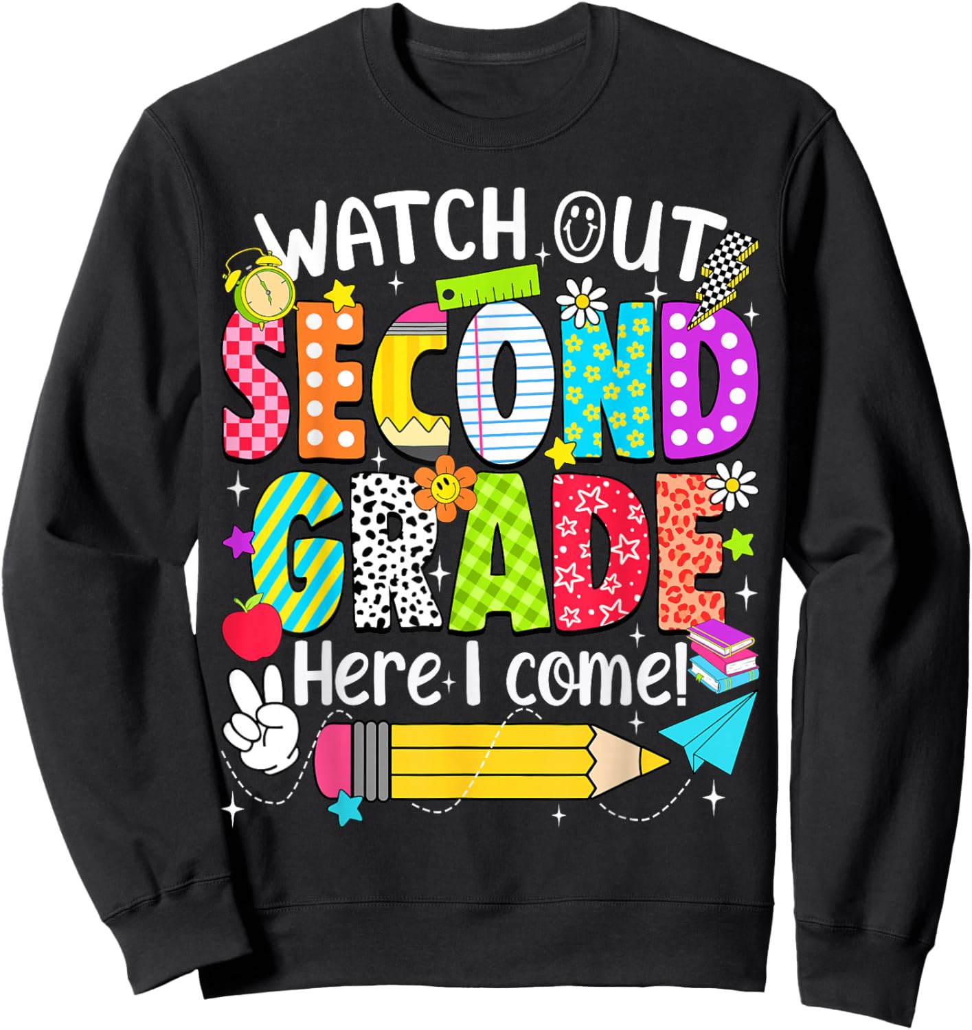 Watch Out Second Grade Here I Come Back to School Boys Girls Sweatshirt - Sweatshirt | Black