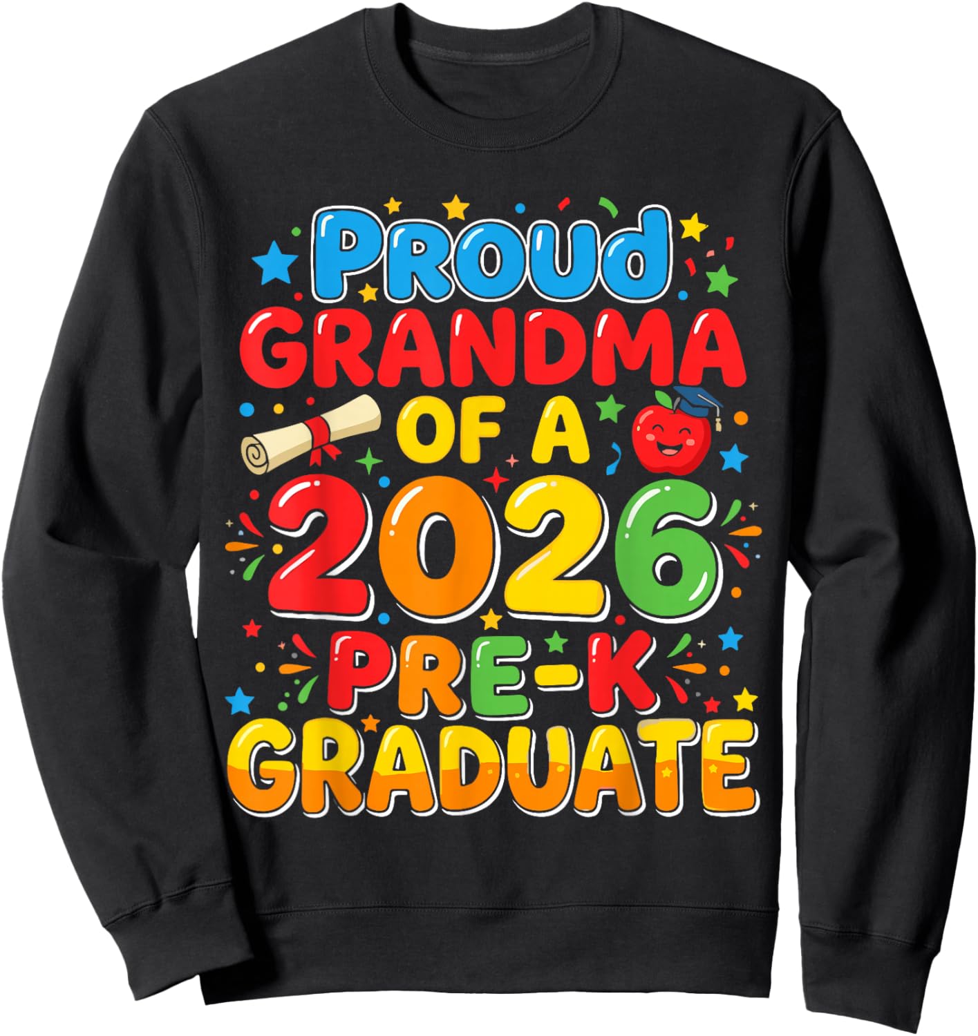Pre-k Proud Grandma of A 2026 Graduate Shirt, Toddler Sweatshirt - Sweatshirt | Black