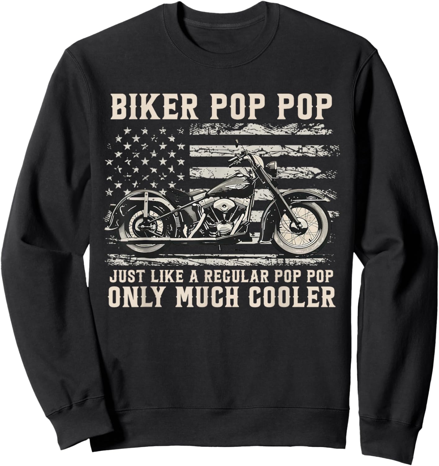 Biker Pop Pop Like A Normal Pop Pop Only Much Cooler Sweatshirt - Sweatshirt | Black