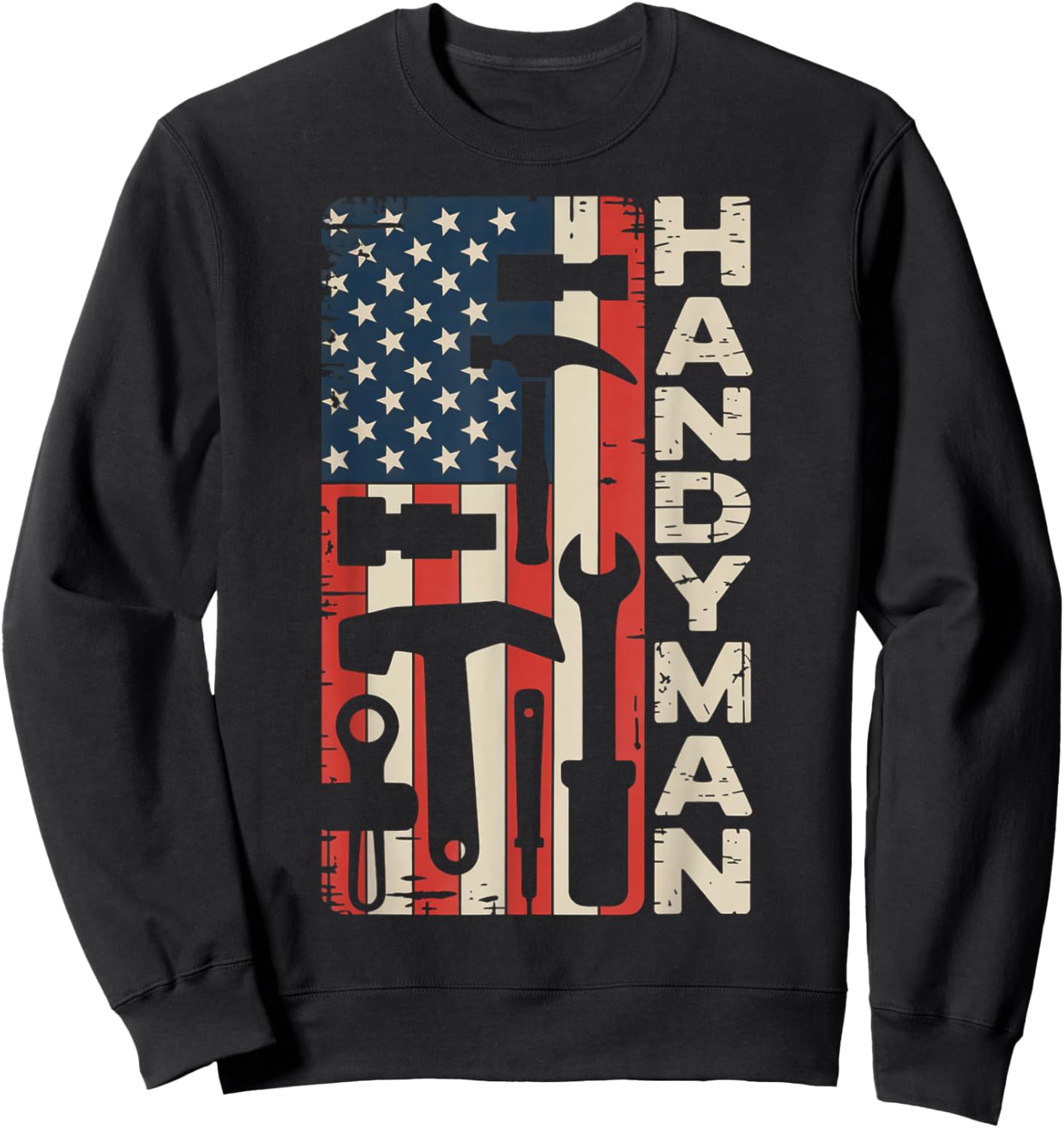 Handyman American Flag Tools USA Patriotic Sweatshirt - Sweatshirt | Black