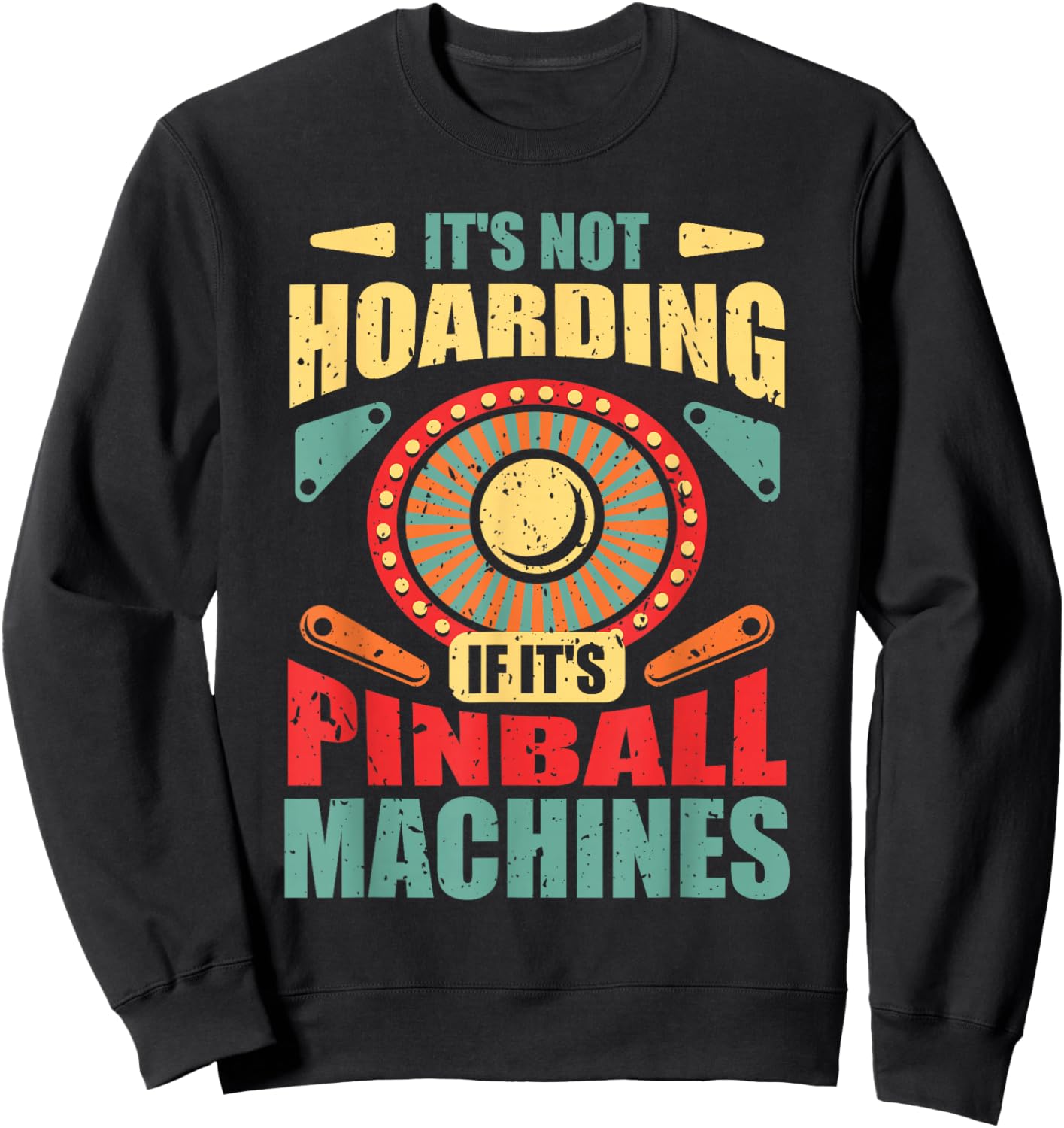 Funny Vintage Pinball Gamer Flipper Flipping Ball Lover Gag , Small, Black Sweatshirt - Sweatshirt | Black