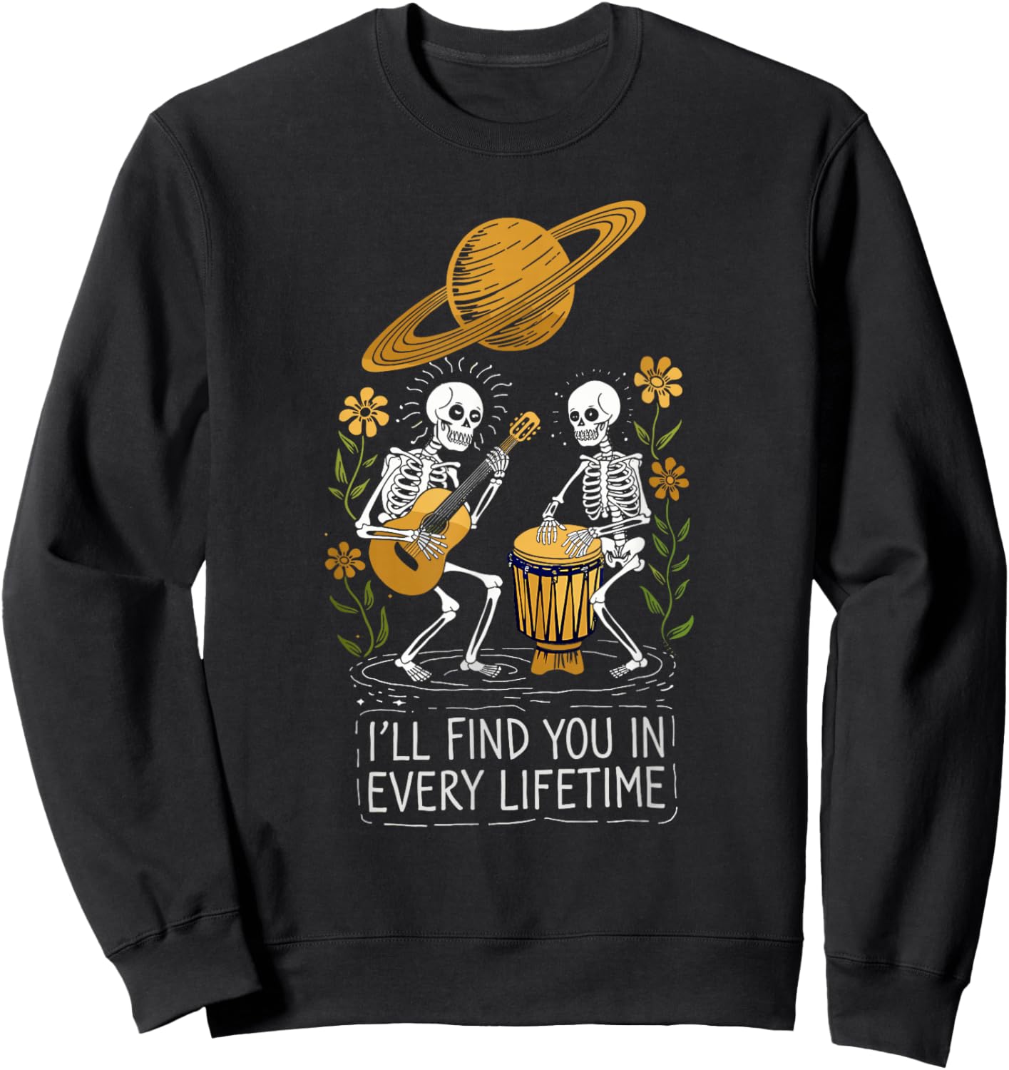 Ill Find You in Every Lifetime Sweatshirt - Sweatshirt | Black