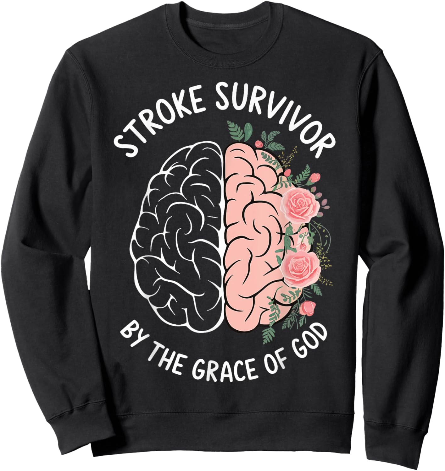 Stroke Survivor By The Grace Of God Sweatshirt - Sweatshirt | Black