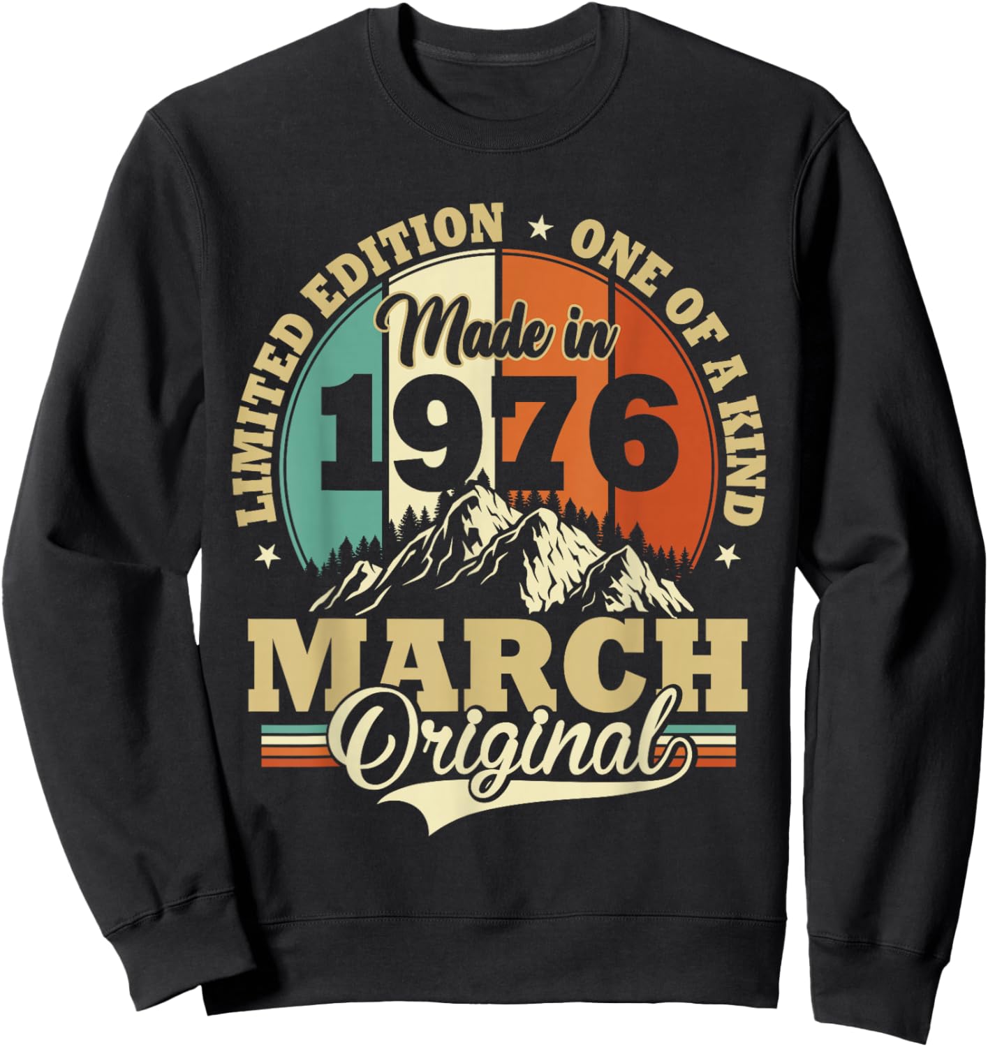 Vintage March 1976 Humor Gift Birthday 50 Years Sweatshirt - Sweatshirt | Black