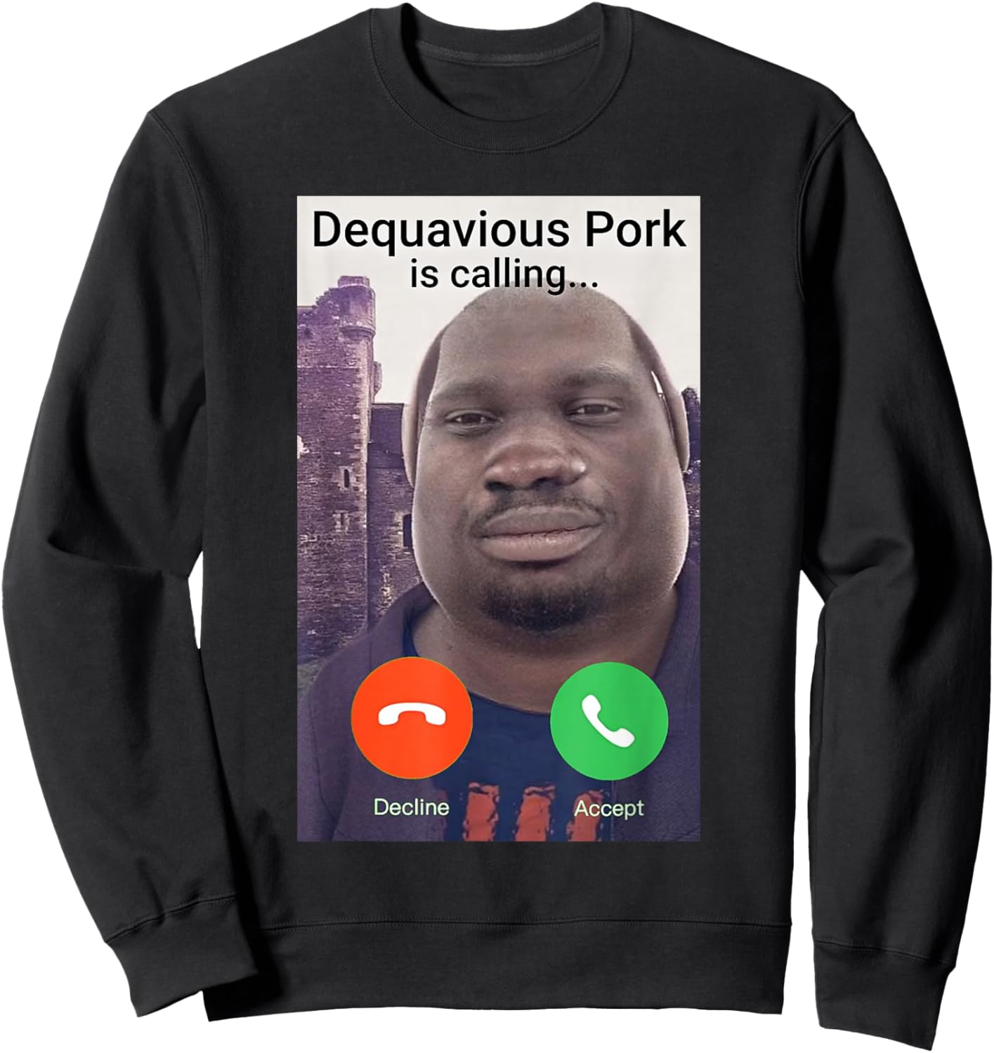 Dequavious Pork is Calling Sweatshirt - Sweatshirt | Black