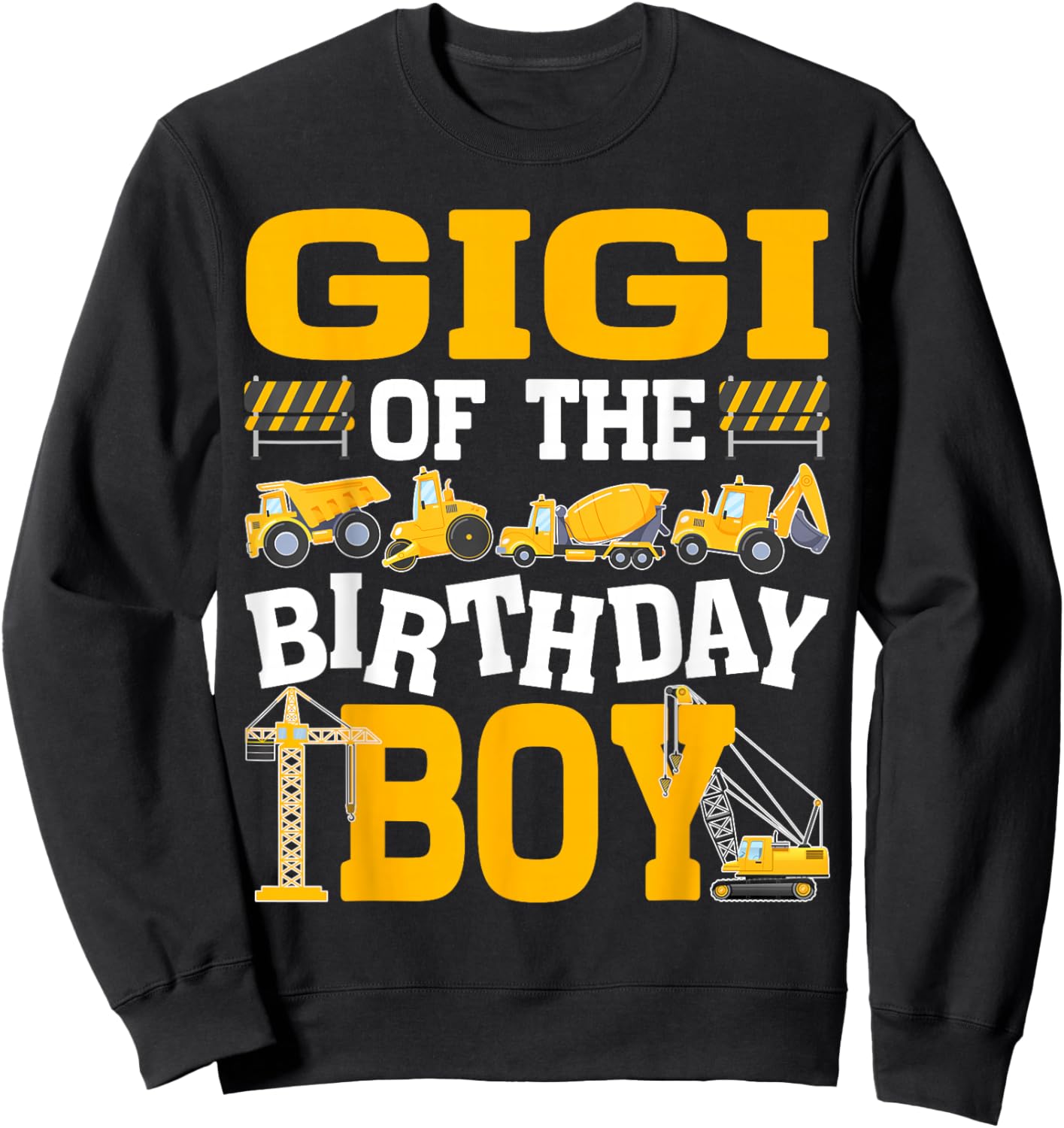 Gigi of The Birthday Boy Excavator Construction Truck Sweatshirt - Sweatshirt | Black