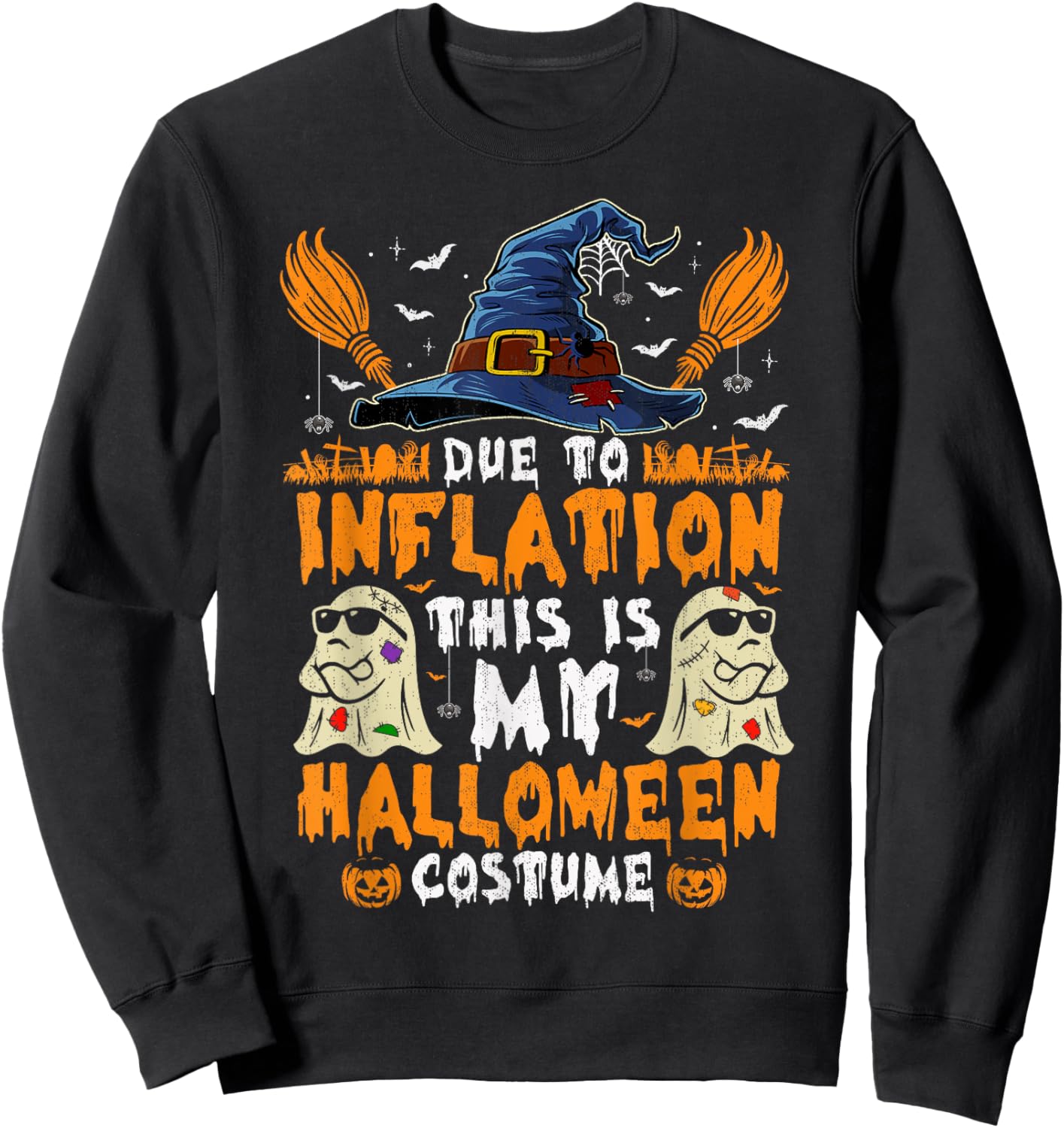 Due To Inflation This Is My Halloween Costume Sweatshirt - Sweatshirt | Black
