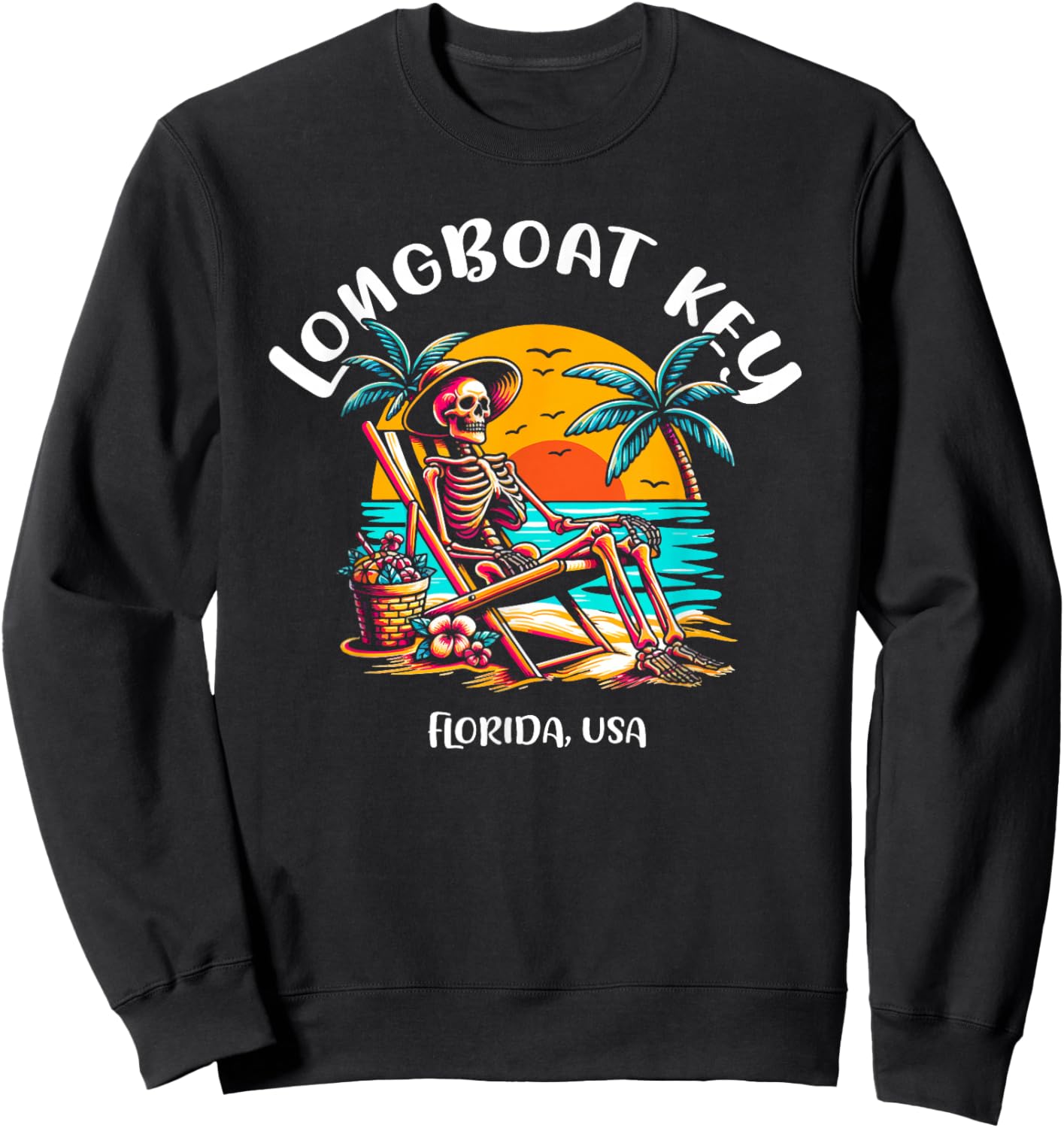 Longboat Key Florida Funny Skeleton in The Hot Sun Design Sweatshirt - Sweatshirt | Black