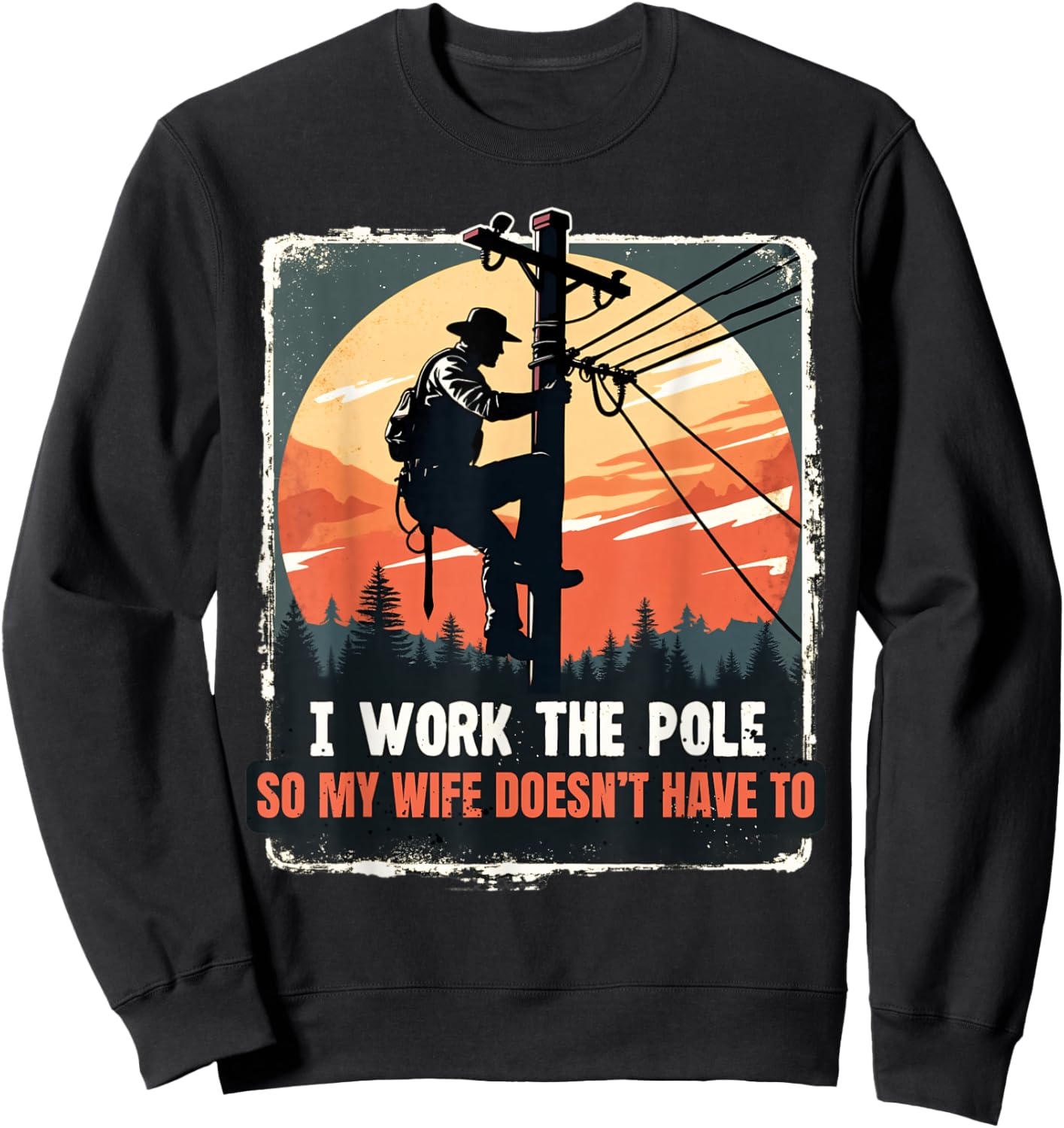Electricians Lineman Worker Pride Humor Shirts Funny Sweatshirt - Sweatshirt | Black
