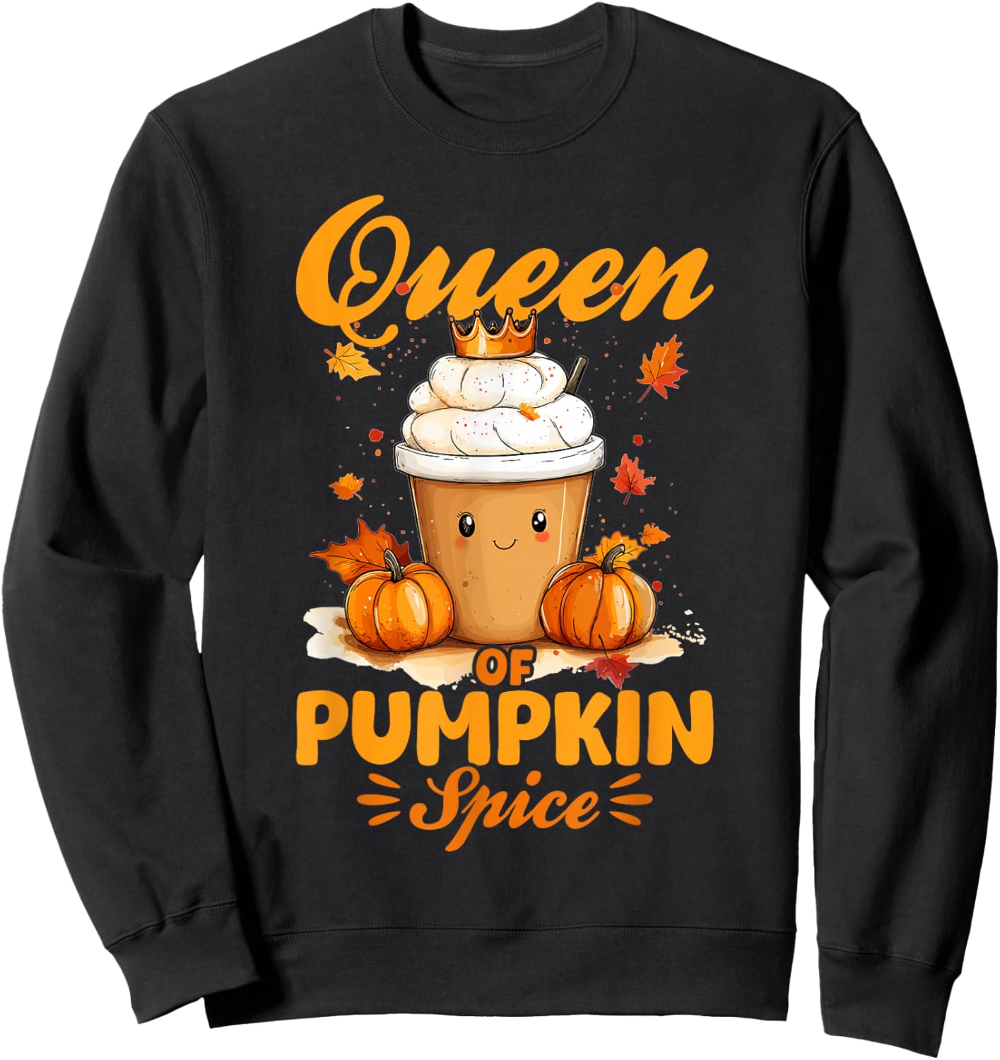 Pumpkin Spice Latte Fall Season Queen of Pumpkin Spice Sweatshirt - Sweatshirt | Black