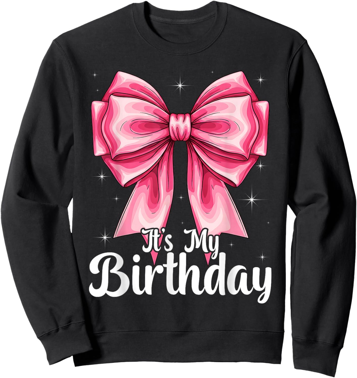 Its My Birthday Pink Coquette Bow Girls Women Sweatshirt - Sweatshirt | Black