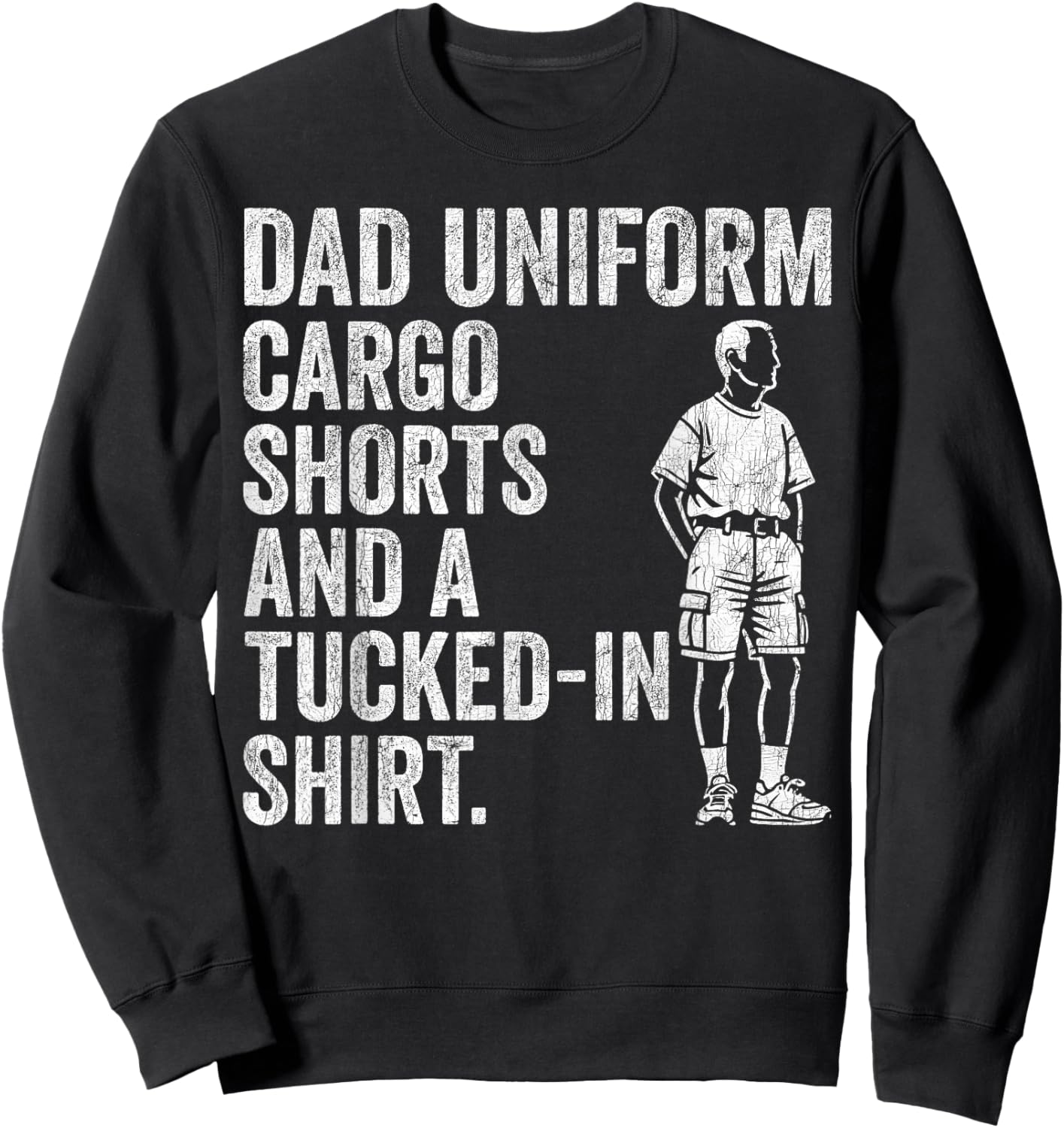 Fathers Day Dad Fashion Dad Uniform Cargo Shorts & Tucked In Sweatshirt - Sweatshirt | Black