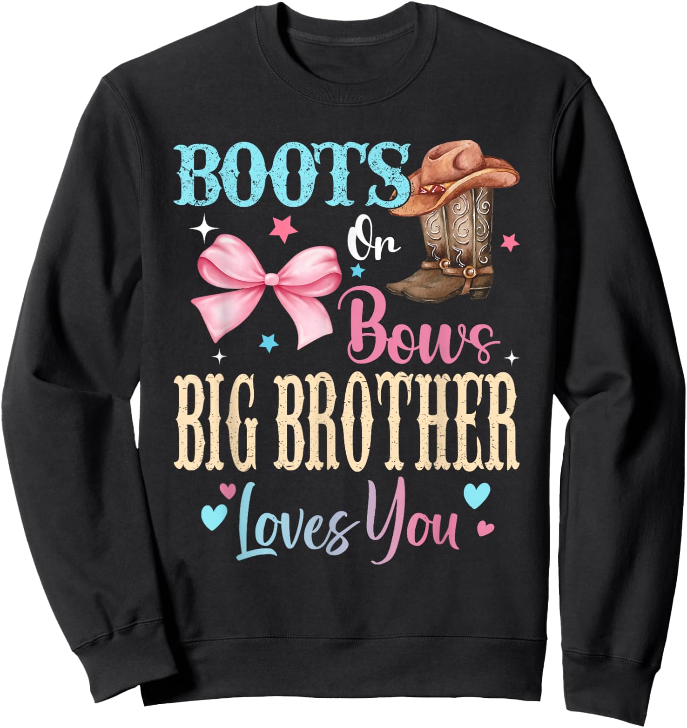Boots or Bows Big Brother Loves You Gender Reveal Family Sweatshirt - Sweatshirt | Black
