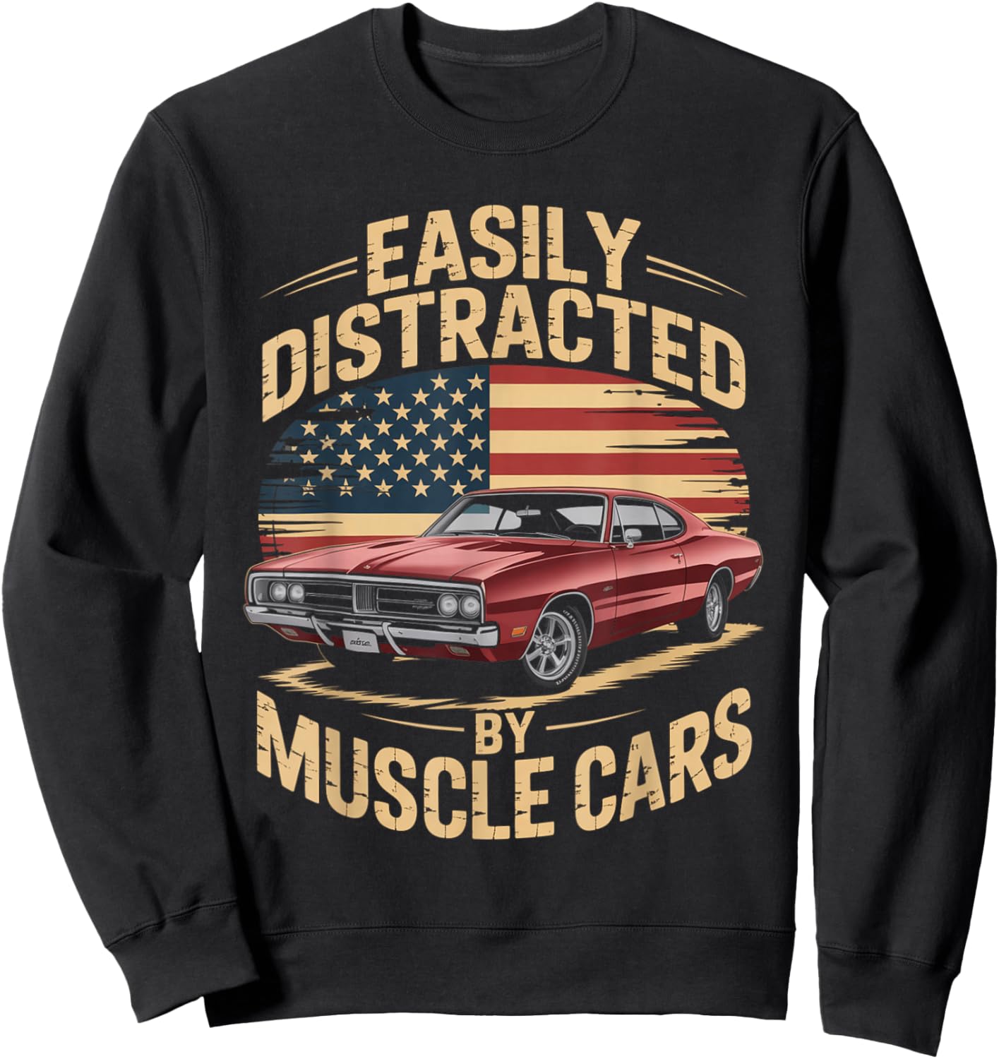 Easily Distracted by Muscle Cars Classic American car Lovers Sweatshirt - Sweatshirt | Black