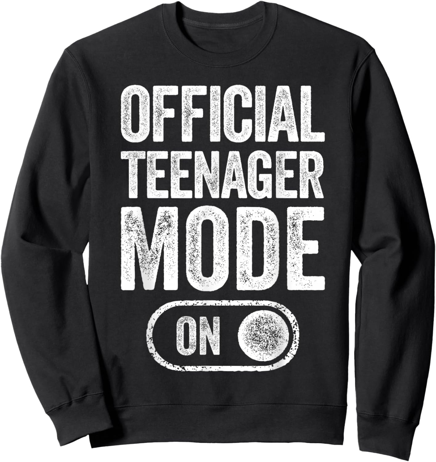 Official Teenager Mode On 13Th Birthday Gifts 13 Years Old Sweatshirt - Sweatshirt | Black