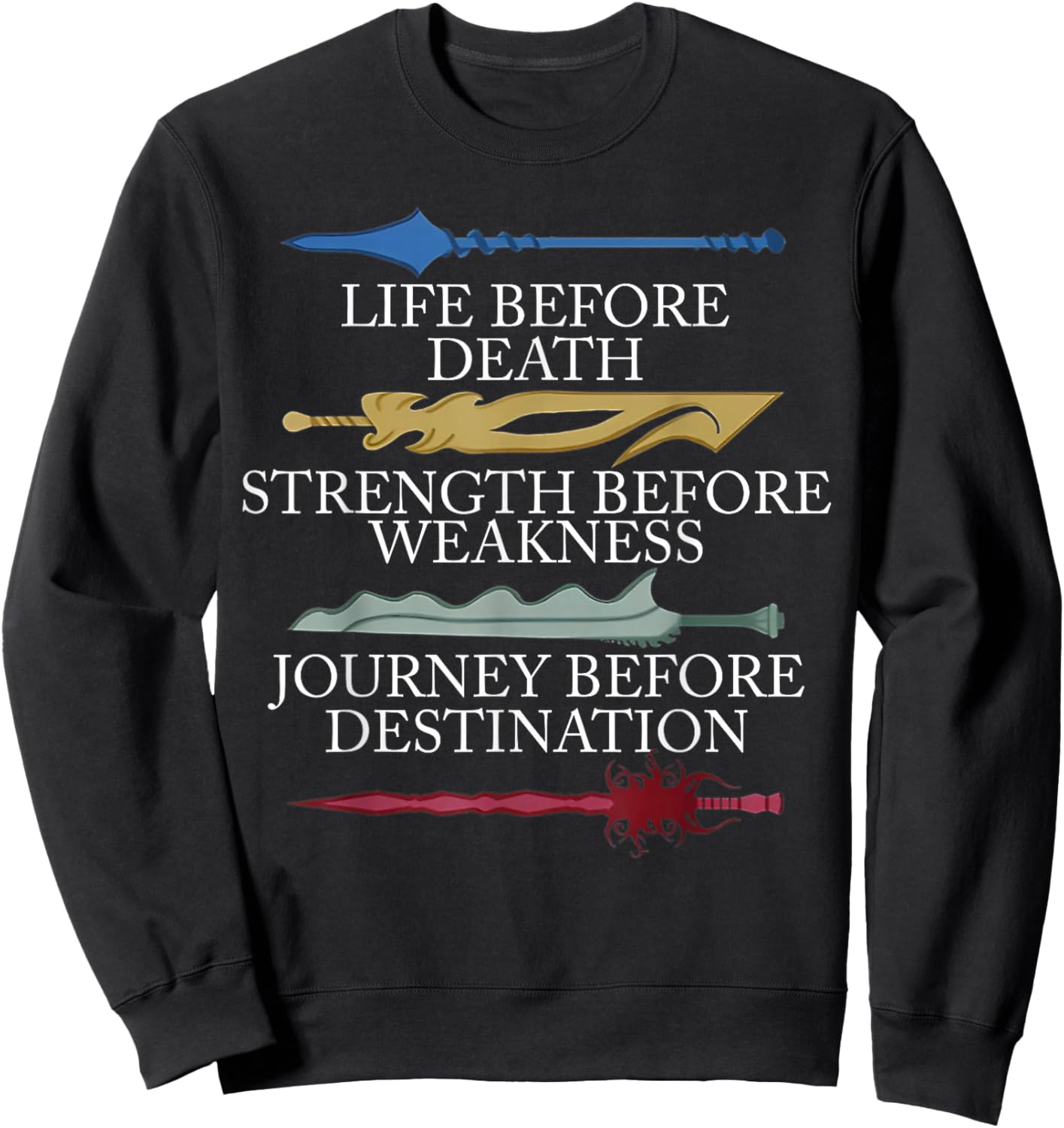 Life Before Death Strength Before Weakness Journey Sweatshirt - Sweatshirt | Black
