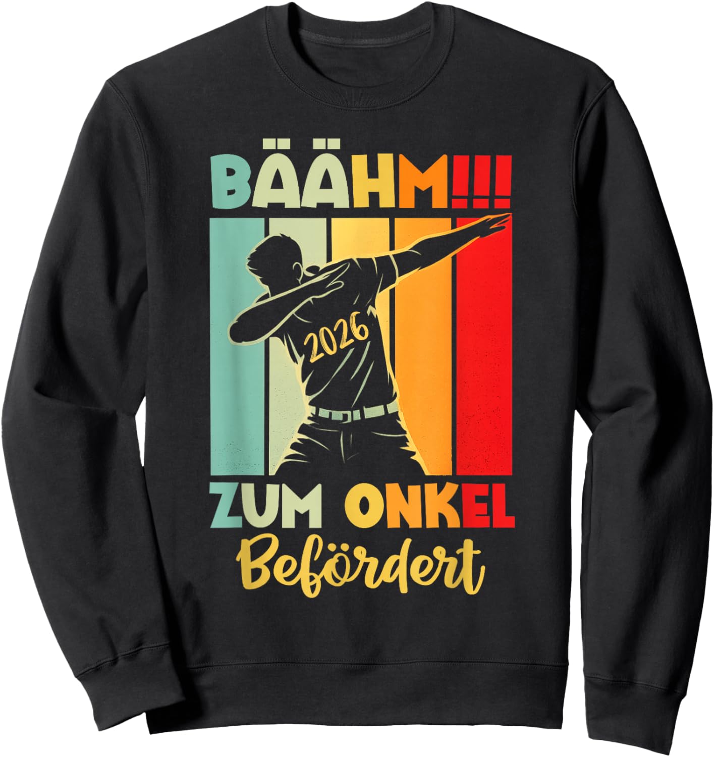 Zum Onkel Beförders 2026 Sweatshirt - Sweatshirt | Black