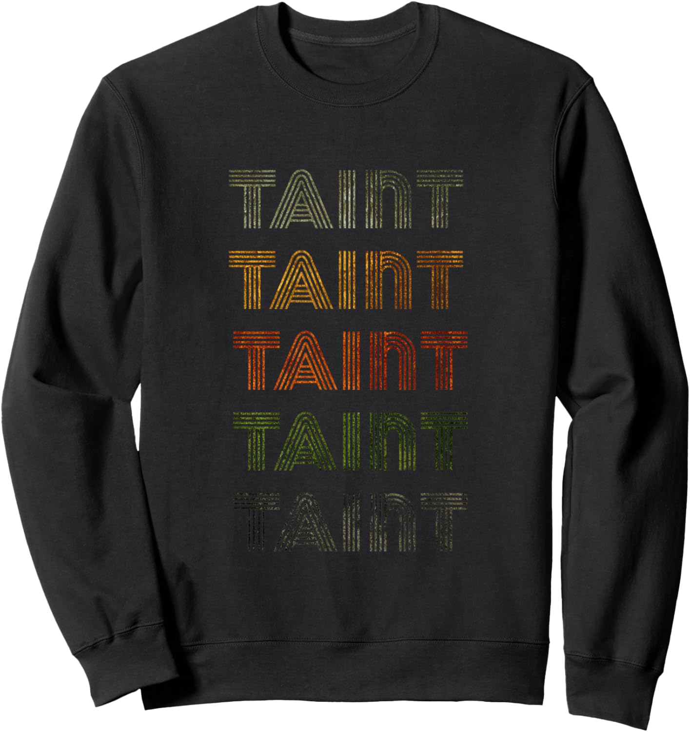 Love Heart Taint Grunge Vintage Style Black Taint Sweatshirt - Sweatshirt | Black