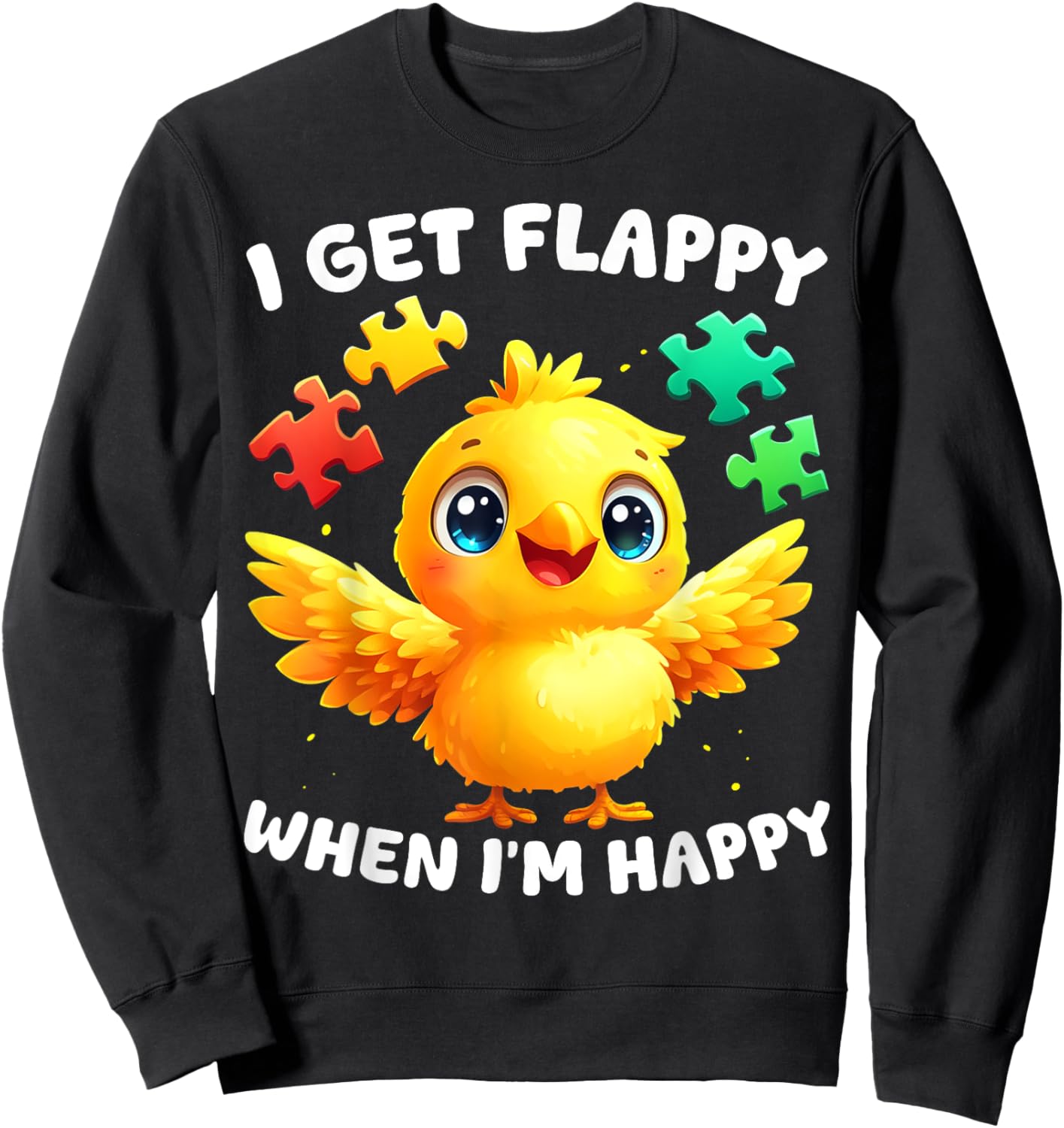 I Get Flappy When I'm Happy Cute Bird Autism Awareness Sweatshirt - Sweatshirt | Black