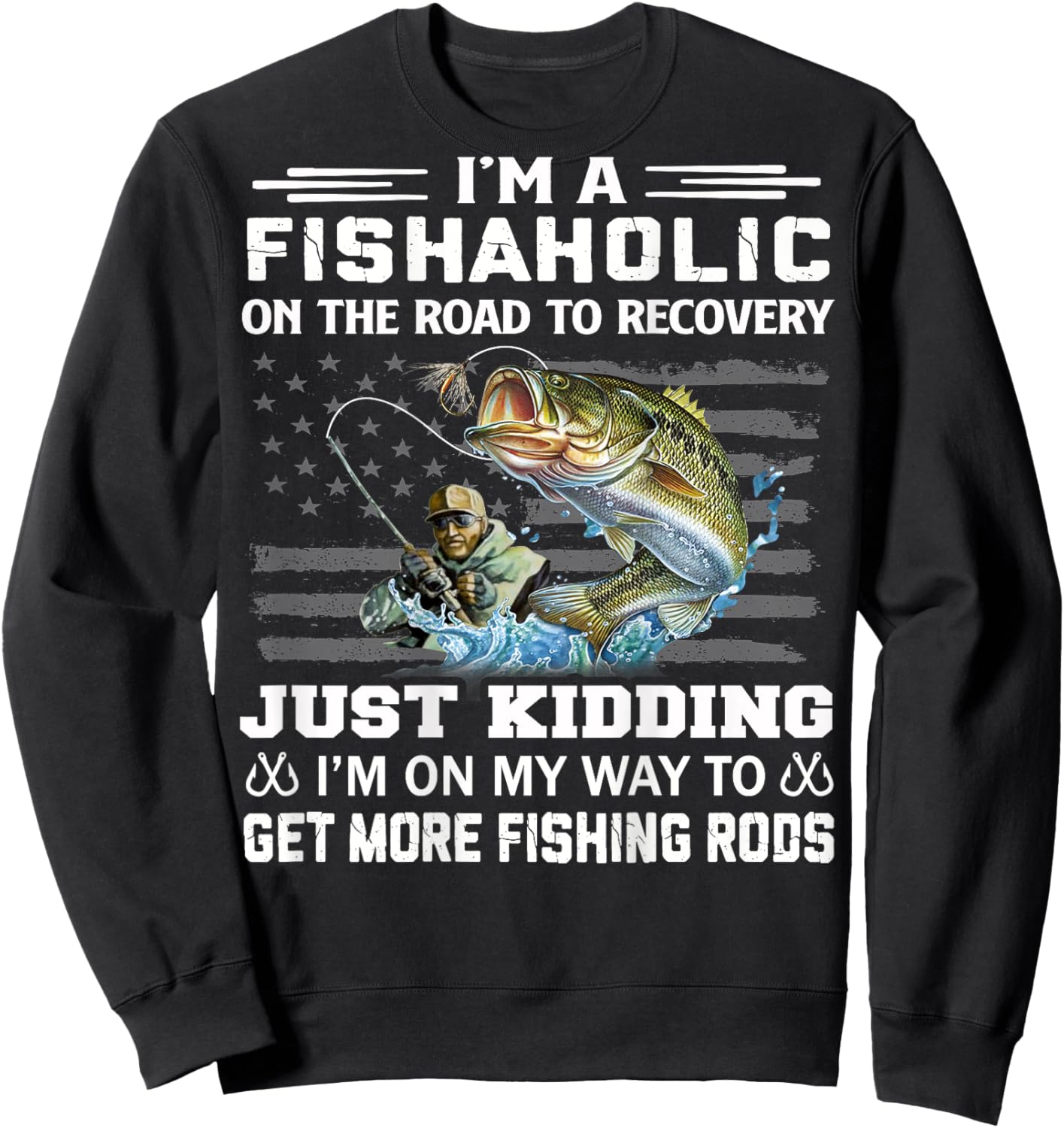 I'm A Fishaholic On The Road To Recovery Fisherman Gifts Sweatshirt - Sweatshirt | Black