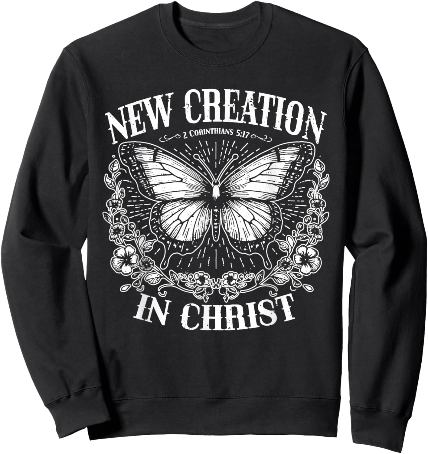 New Creation In Christ, Boho Christian, Western Faith Sweatshirt - Sweatshirt | Black