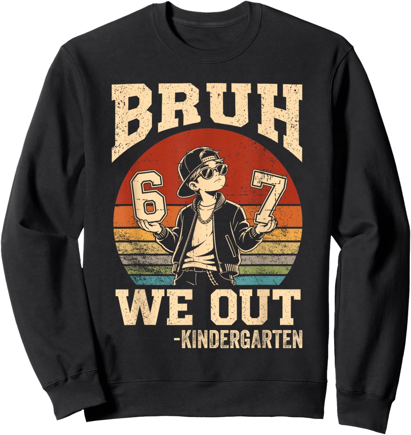 Last Day of School Bruh We Out Kindergarten Graduation 6 7 Sweatshirt - Sweatshirt | Black