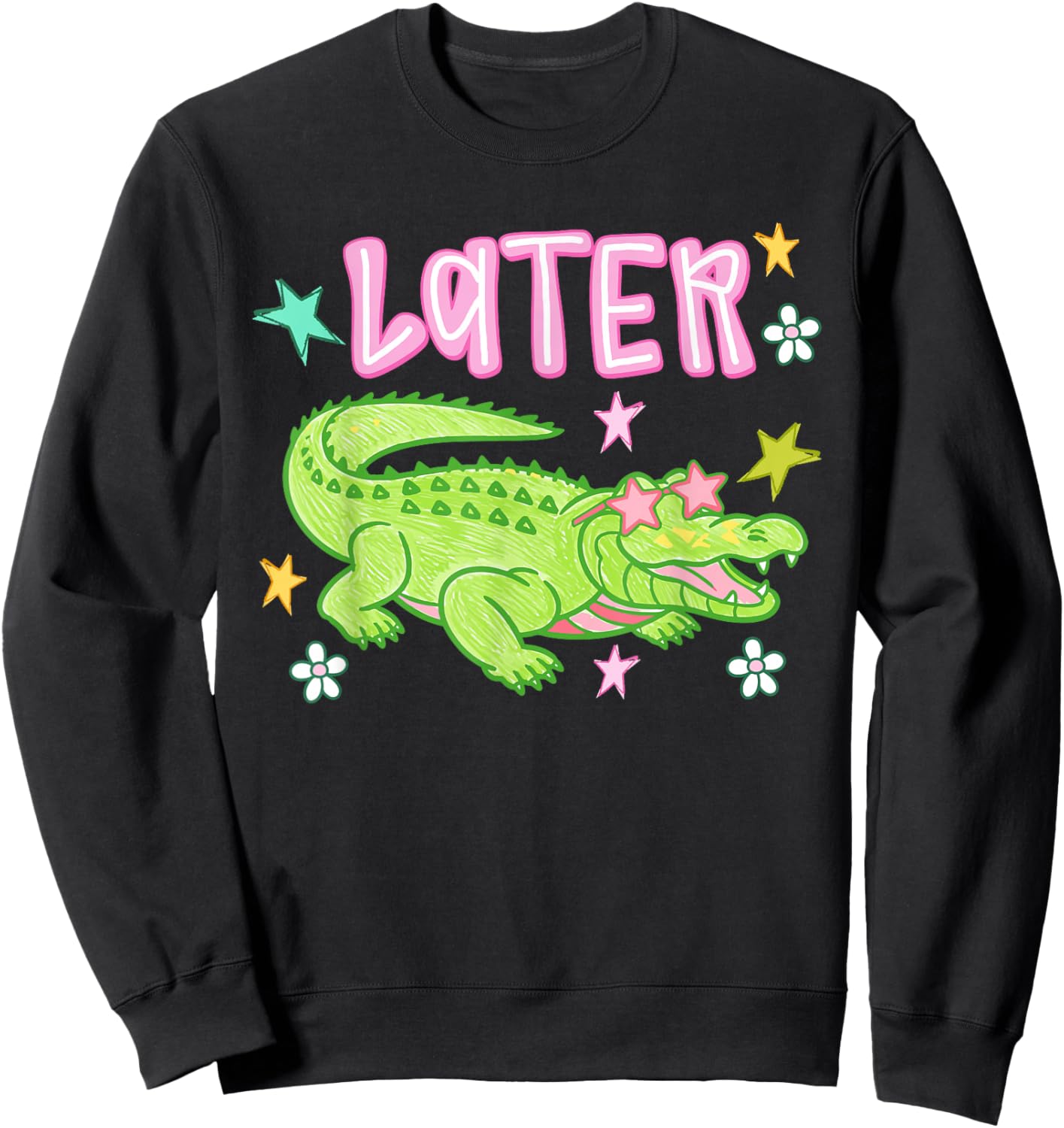 Later Gator Funny Alligator Meme Teacher Kids Last Day Sweatshirt - Sweatshirt | Black