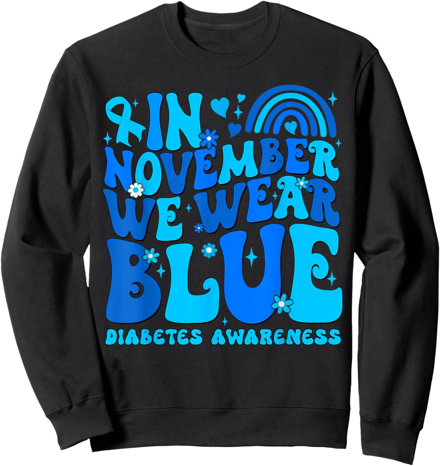 In November We Wear Ribbon Blue Diabetes Awareness Men Women Sweatshirt - Sweatshirt | Black
