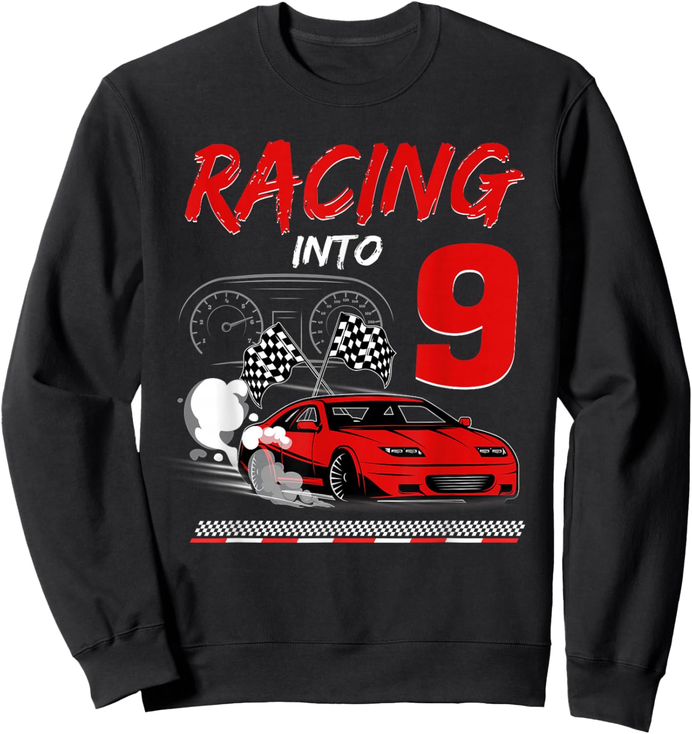 Racing into 9 Year Old Birthday Race Car 9th Boy Party Sweatshirt - Sweatshirt | Black