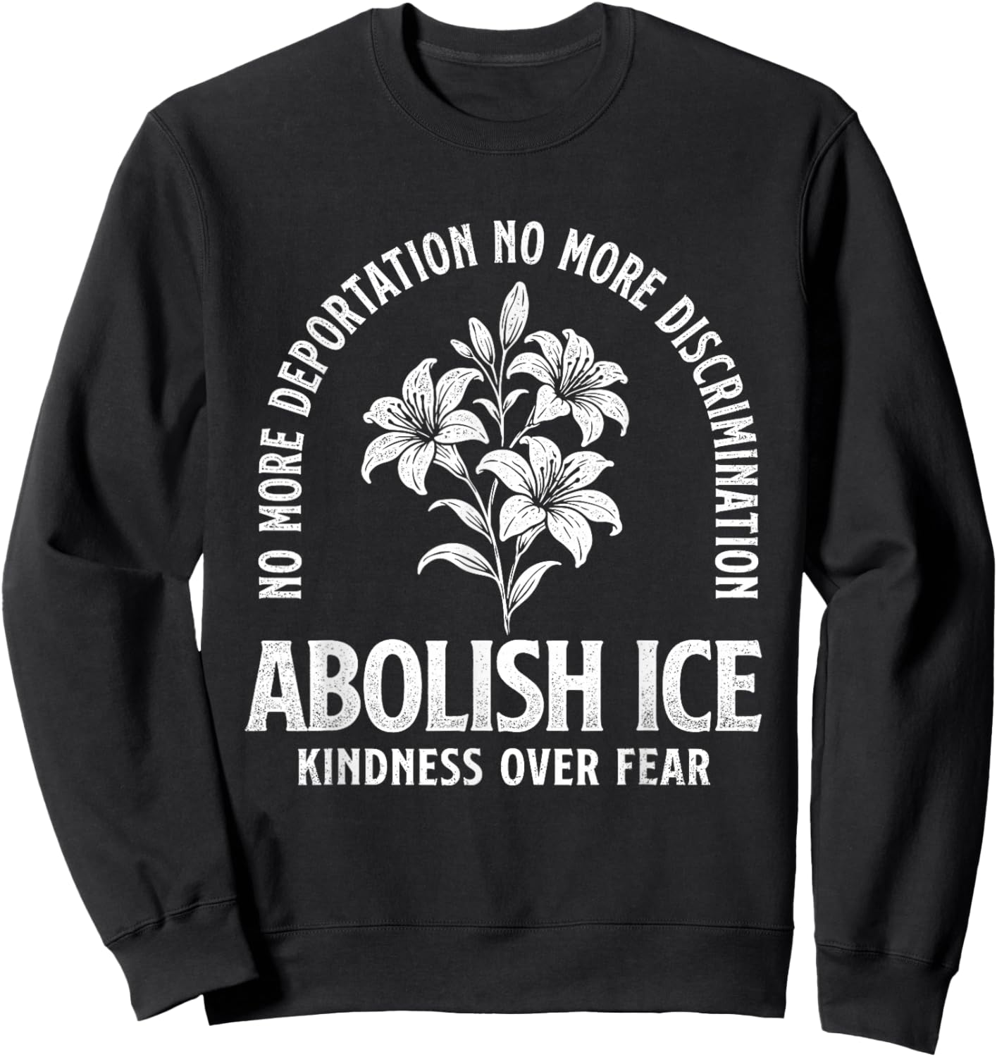 Abolish ICE - Human Rights Pro Immigration March Sweatshirt - Sweatshirt | Black