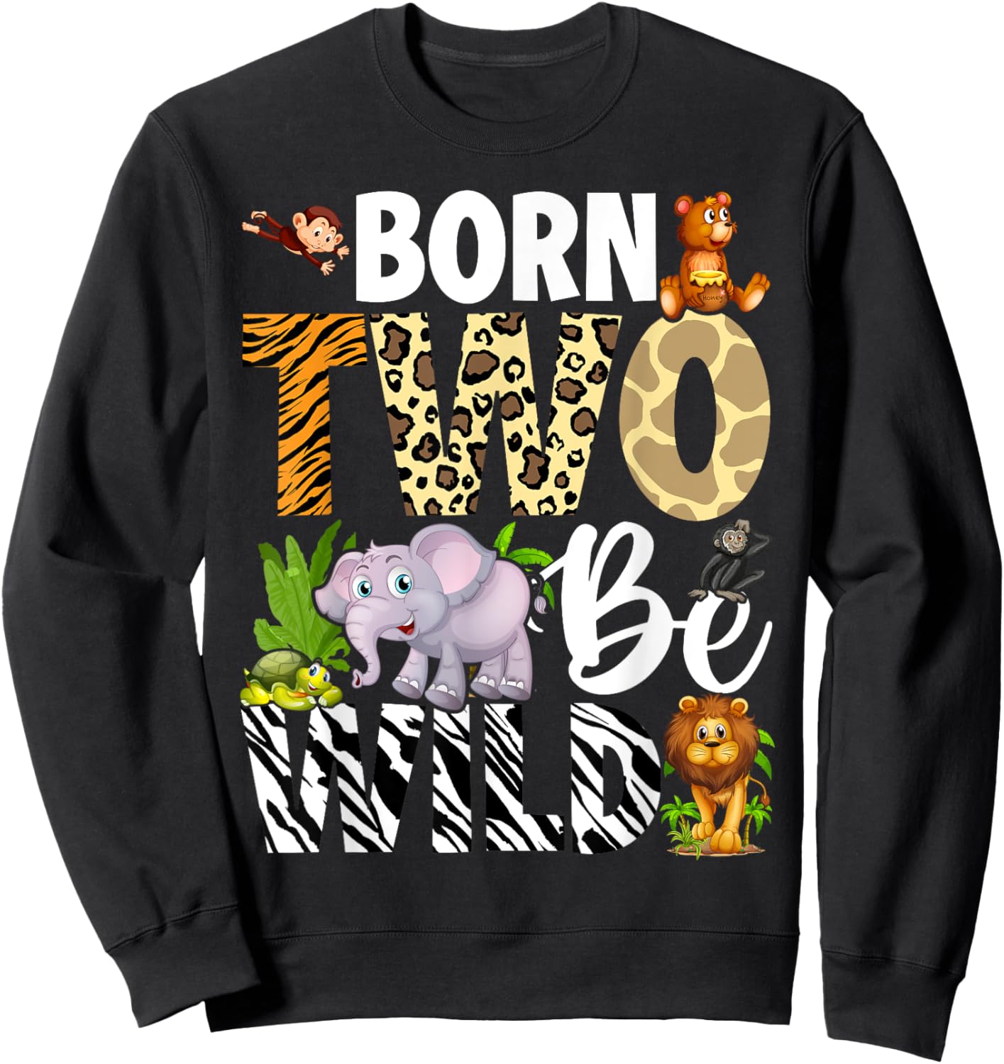Born Two Be Wild Safari Child 2nd Birthday 2 Year Old Sweatshirt - Sweatshirt | Black