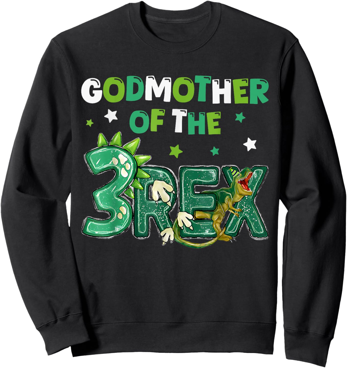 Godmother of the Three Rex Birthday Dinosaur Family Matching Sweatshirt - Sweatshirt | Black