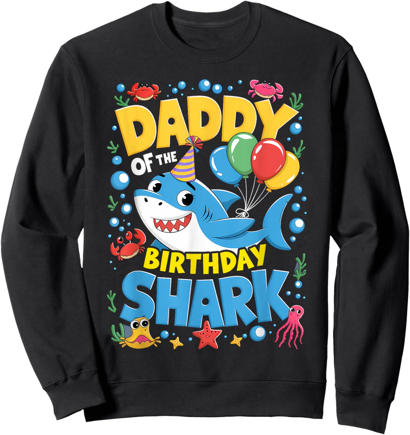 Daddy Birthday Kids Shark Dad Party Matching Family Sweatshirt - Sweatshirt | Black