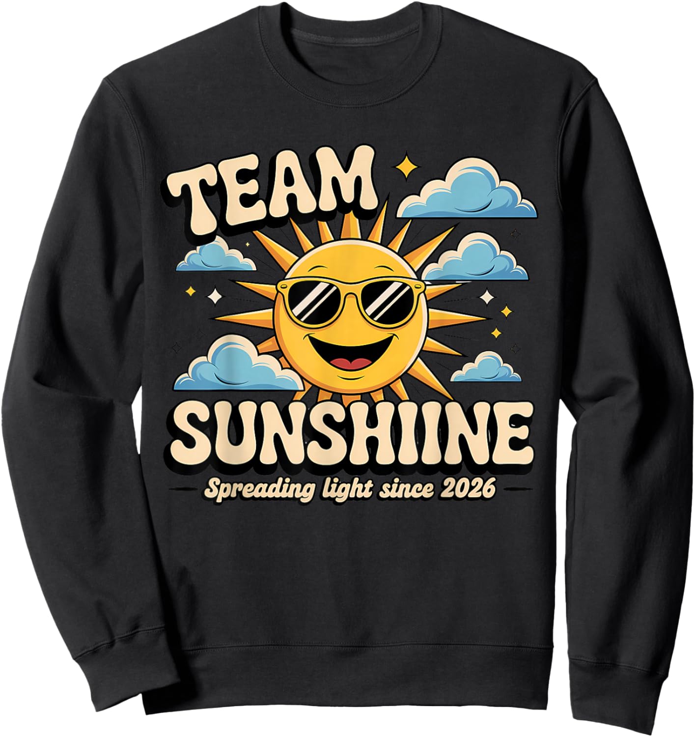 Team Sunshine - Light Up Every Day Sweatshirt - Sweatshirt | Black