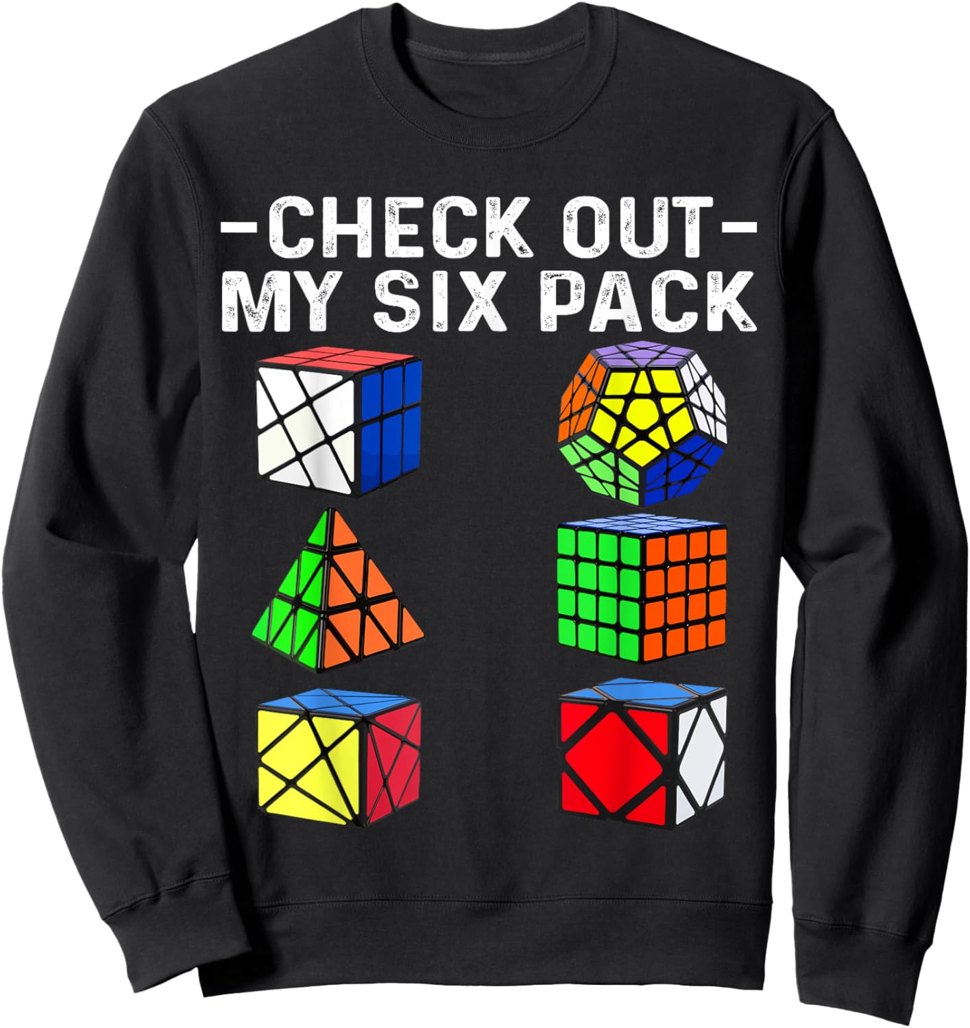 Check Out My Six Pack Puzzle Cube Funny Speed Cubing Sweatshirt - Sweatshirt | Black