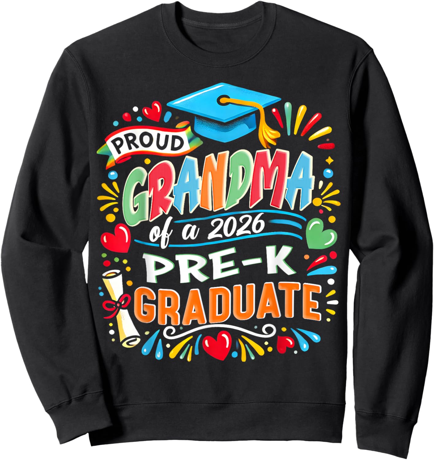 Proud Grandma of 2026 Pre-K Graduate Mothers Day Graduation Sweatshirt - Sweatshirt | Black