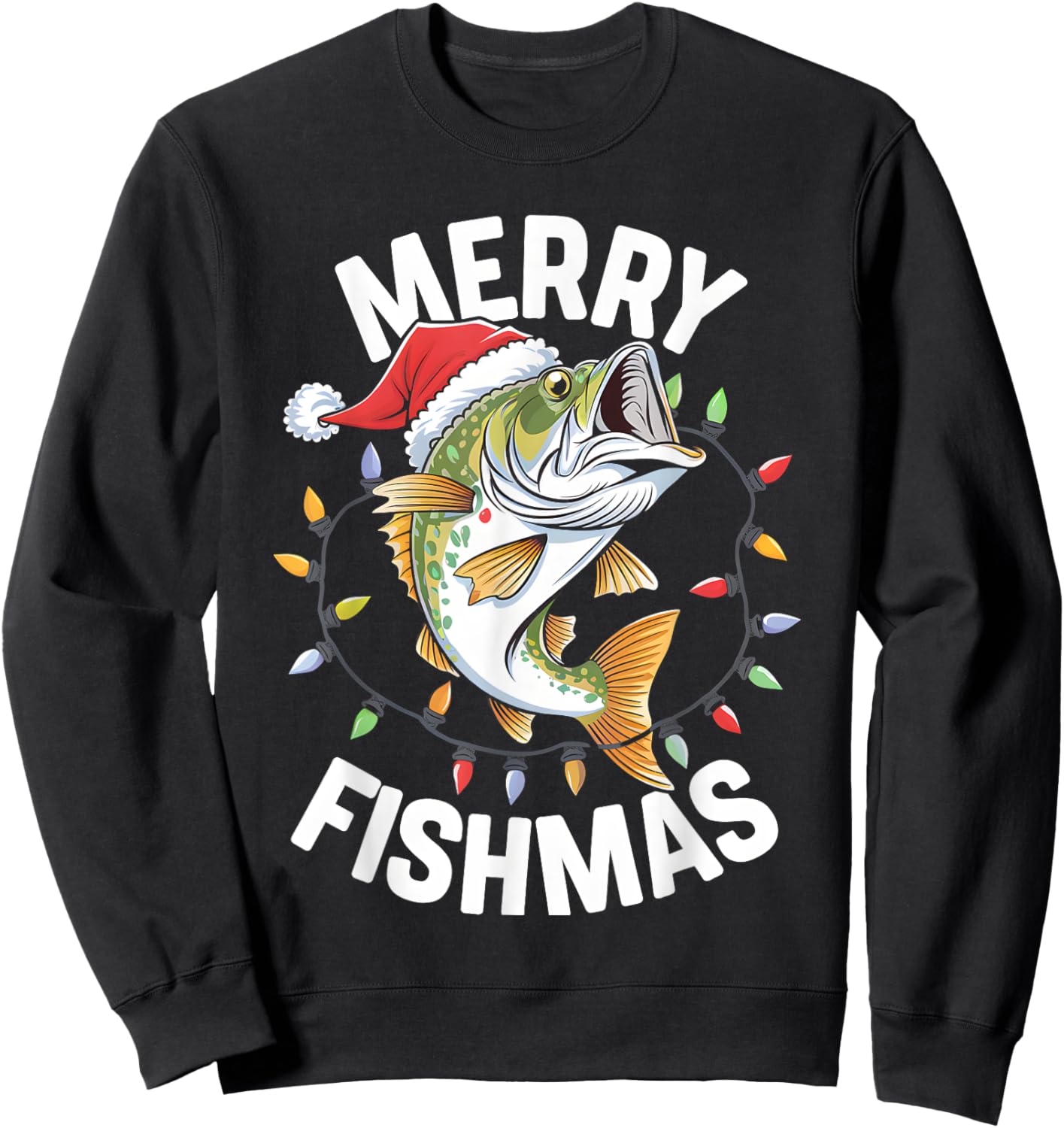 Merry Fishmas Santa Fishing Lovers Funny Fisherman Christmas Sweatshirt - Sweatshirt | Black