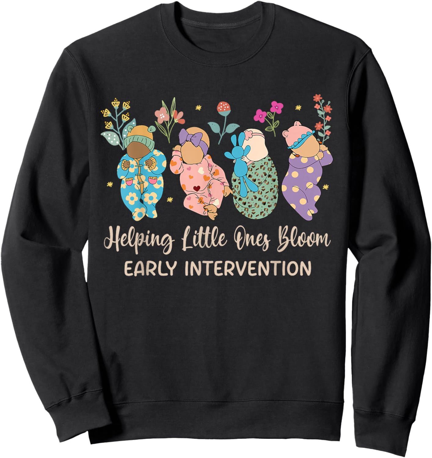 Helping Little Ones Bloom Babies Flower Early Intervention Sweatshirt - Sweatshirt | Black