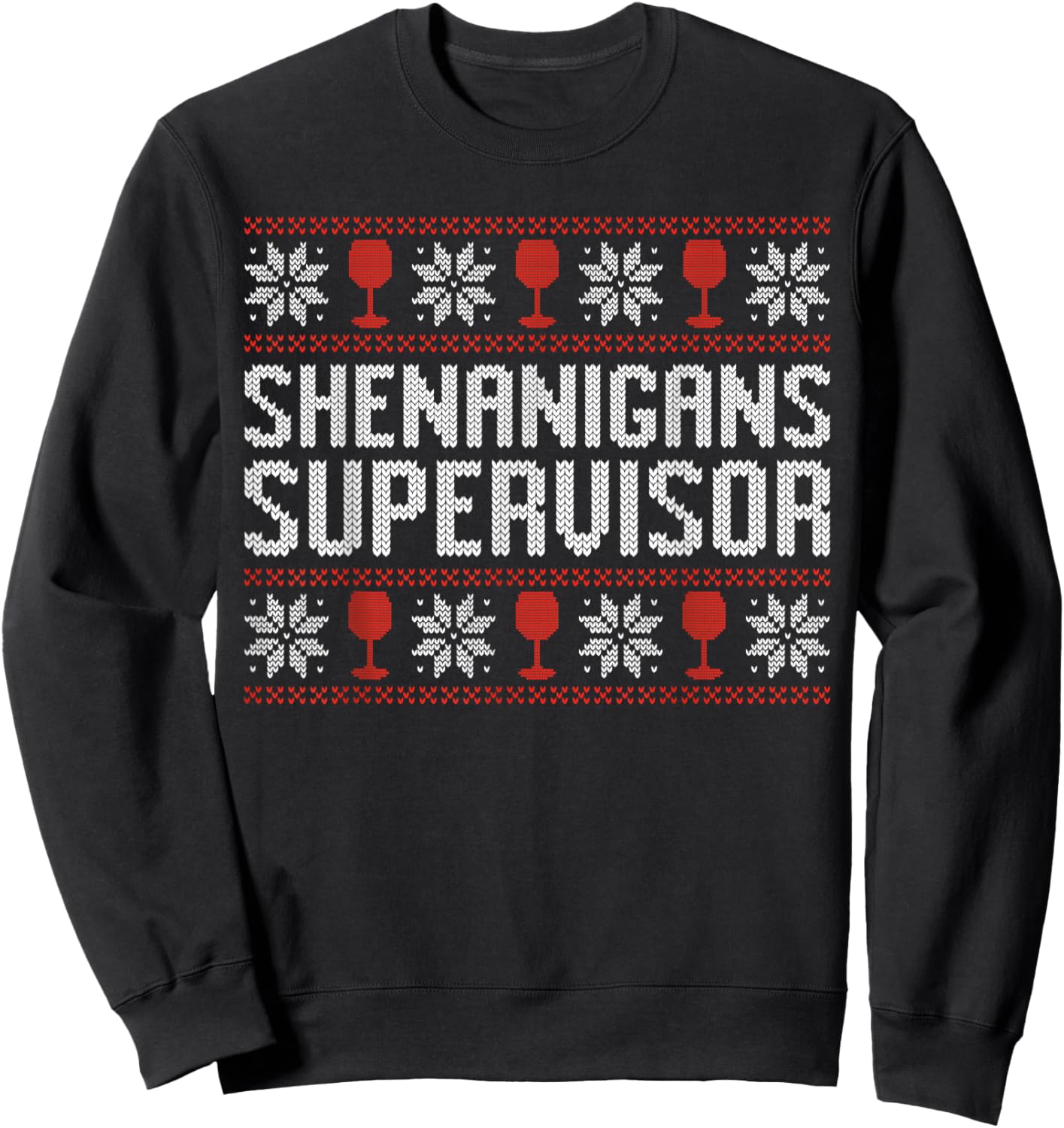 Shenanigans supervisor Christmas wine ugly sweater Sweatshirt - Sweatshirt | Black