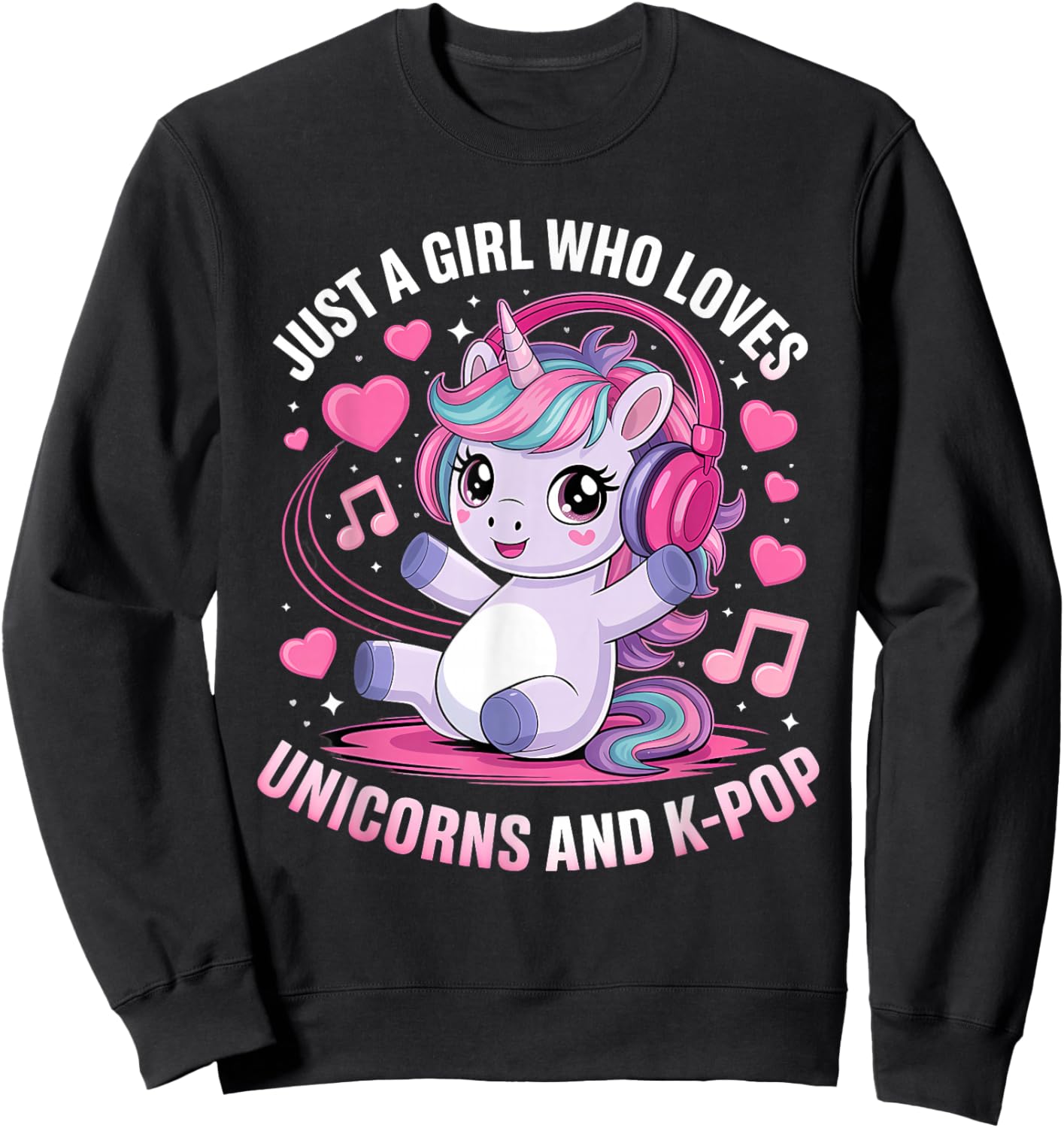 Just A Girl Who Loves Unicorns and K-Pop Girl K Pop Kpop Sweatshirt - Sweatshirt | Black