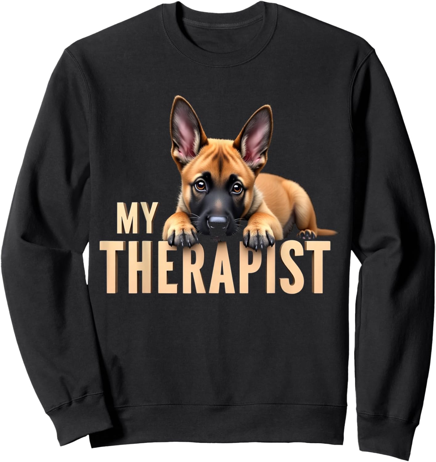 Funny Malinois Puppy My Therapist Belgian Shepherd Dog Sweatshirt - Sweatshirt | Black
