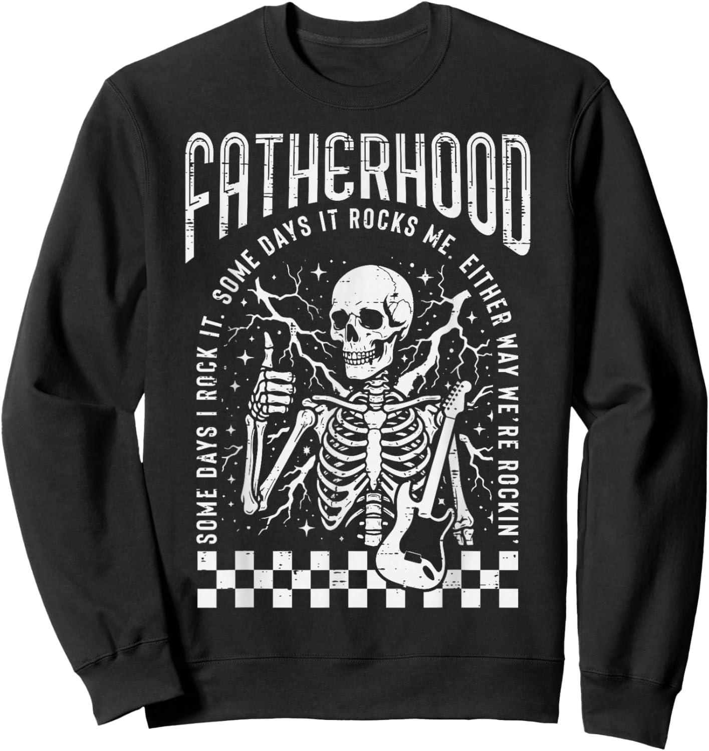 Fatherhood Sometime Rocks Skeleton Fathers Day Dad Papa Men Sweatshirt - Sweatshirt | Black